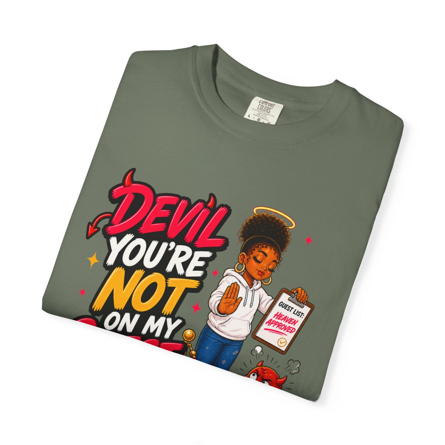 Devil You're Not On My Guest List T-Shirt - ClaimedbyGodDesigns