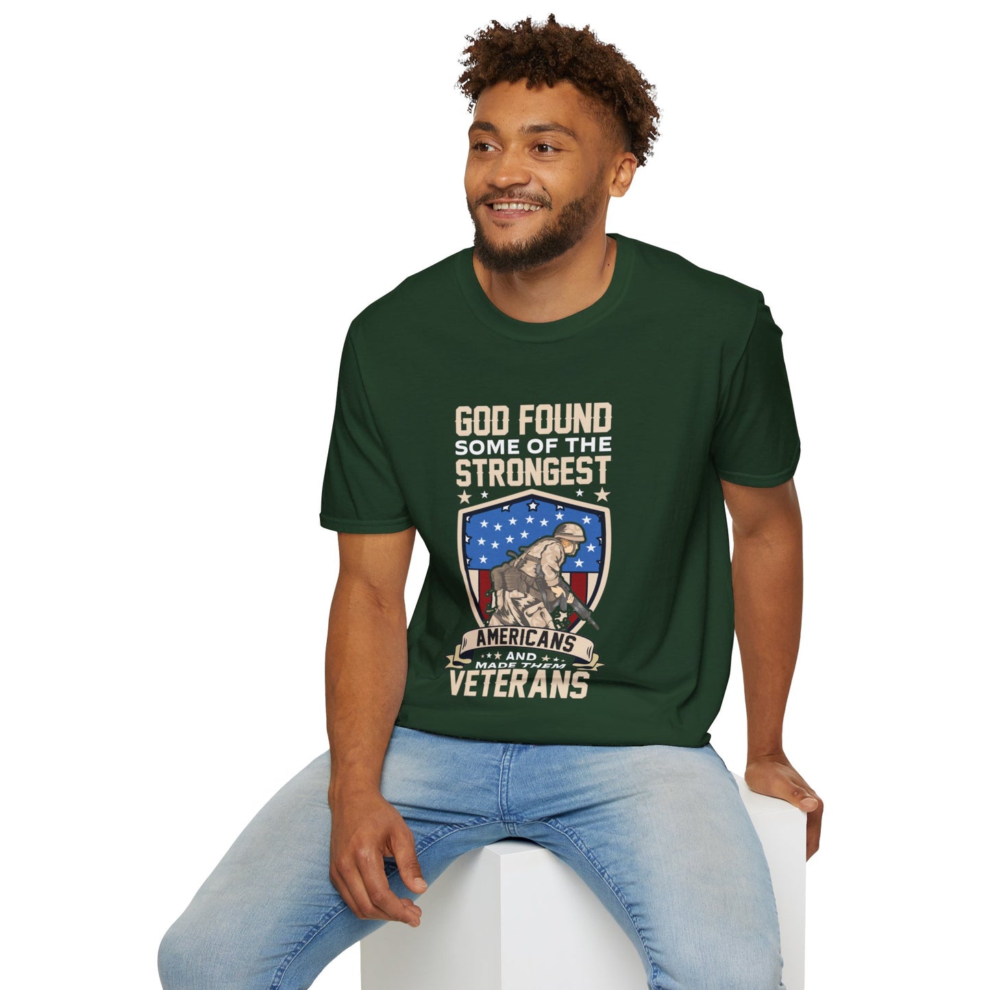 God Found Some Of The Strongest Americans And Made Them Veterans American Patriotic Christian Unisex T-shirt