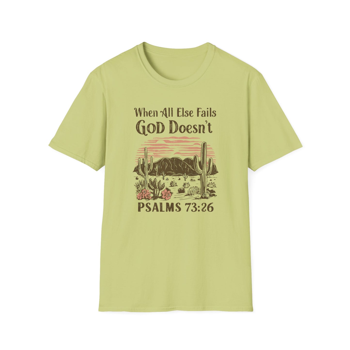 When All Else Fails God Doesn't Christian Unisex T-shirt