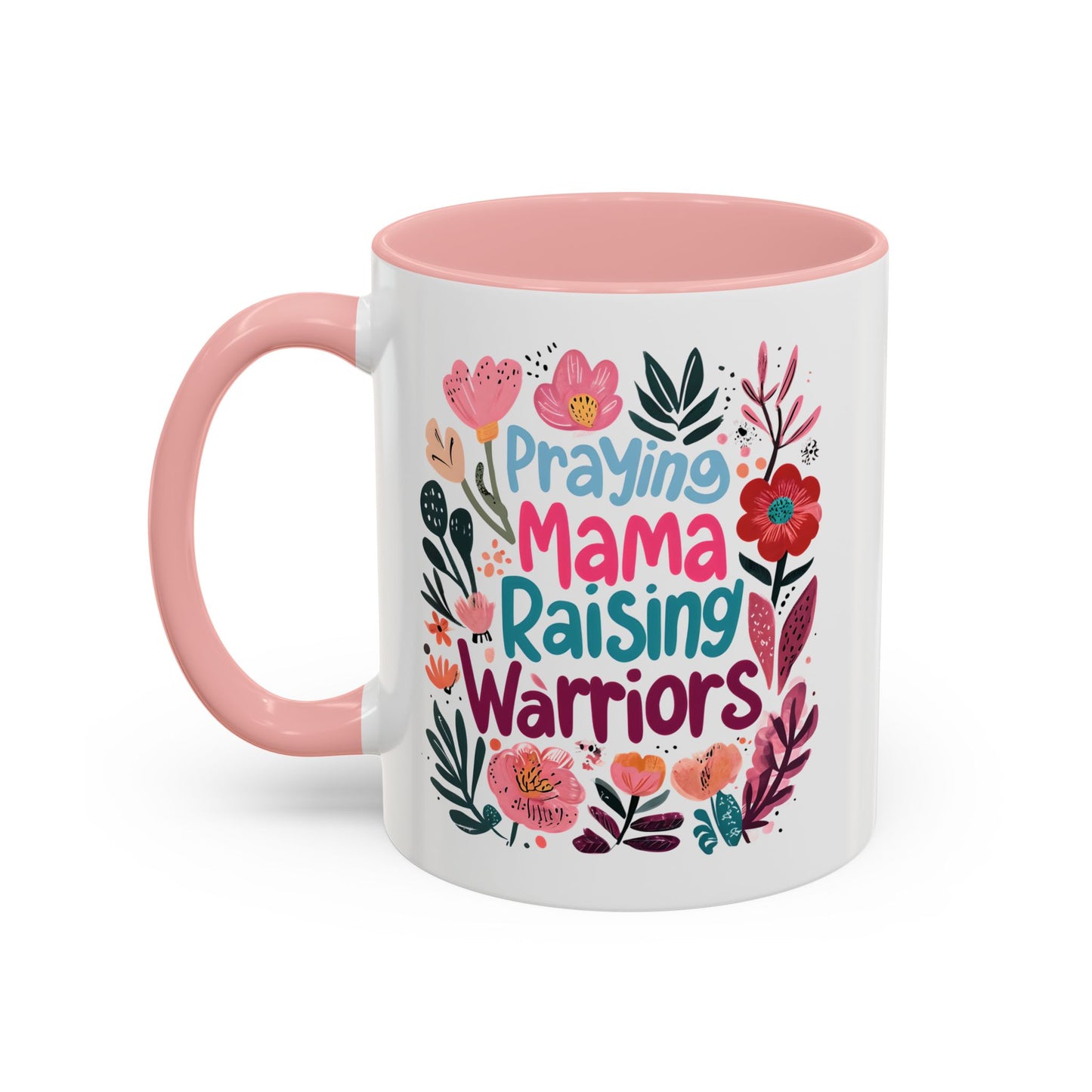 Floral Inspirational Coffee Accent Mug - Praying Mama Raising Warriors, Gift for Moms, Mother's Day Mug, Motivational Cup, Unique Kitchenware