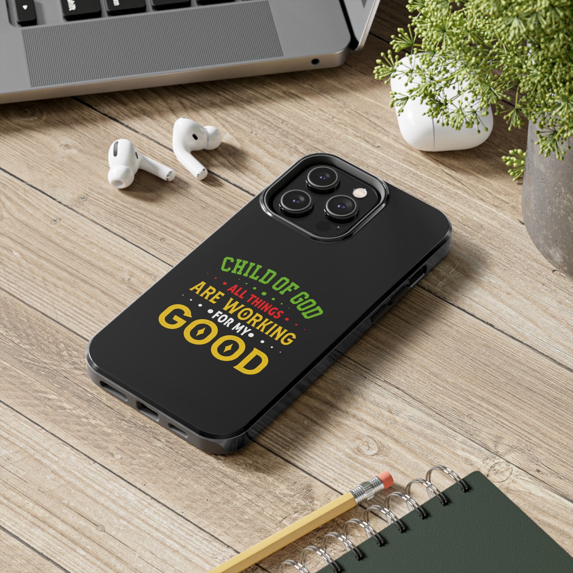 Child Of God All Things Are Working For My Good Christian Phone Tough Phone Cases, Case-Mate Printify