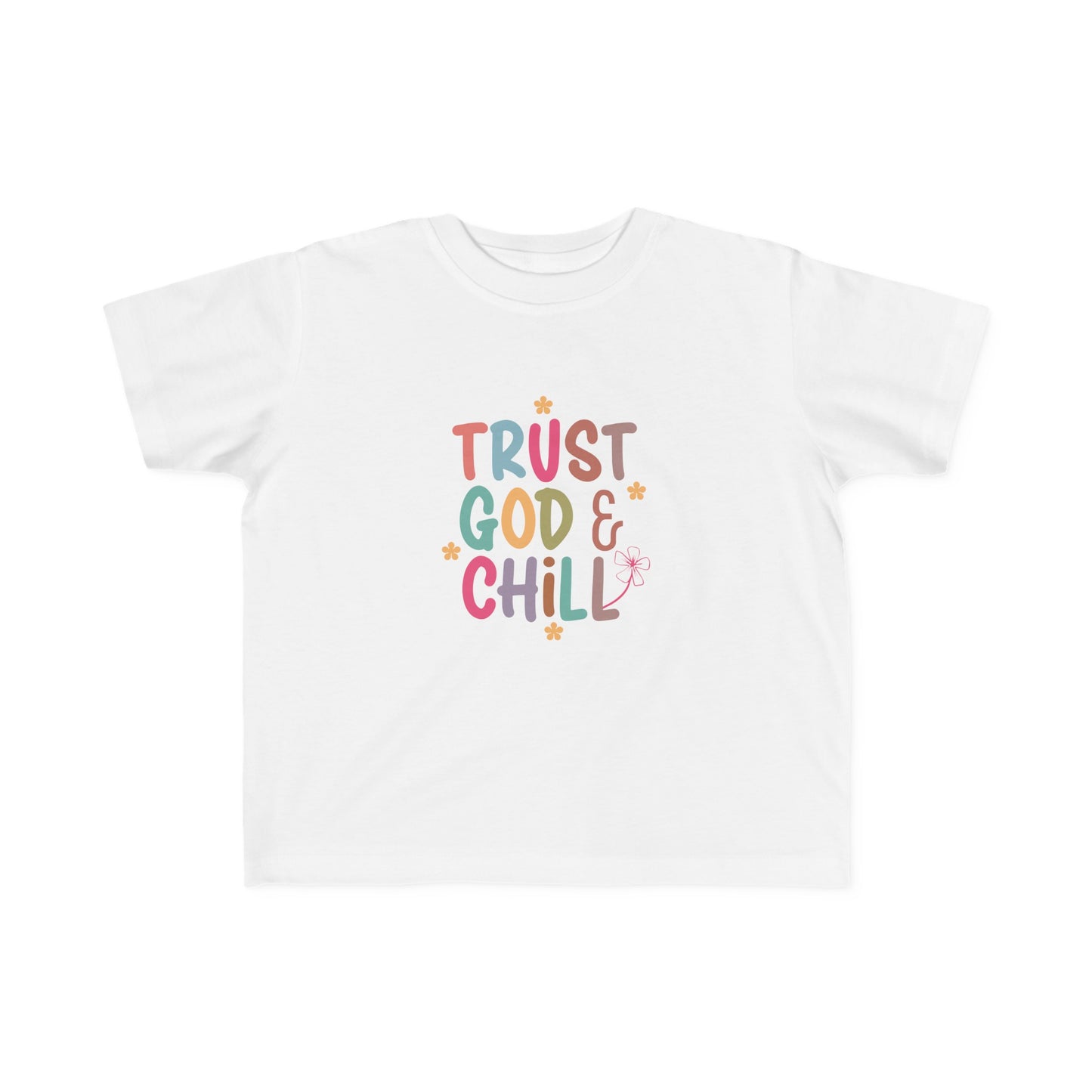 Trust God and Chill Toddler's Christian T-shirt Printify