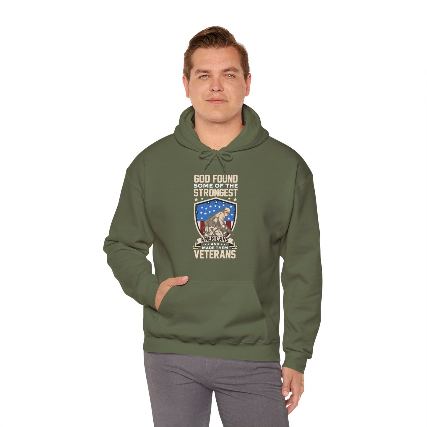 God Found Some Of The Strongest Americans And Made Them Veterans American Patriotic  Unisex Christian Hooded Pullover Sweatshirt