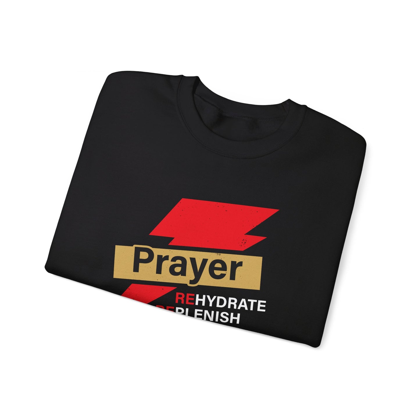 Prayer Rehydrate Replenish Refuel Unisex Heavy Blend™ Crewneck Christian Sweatshirt