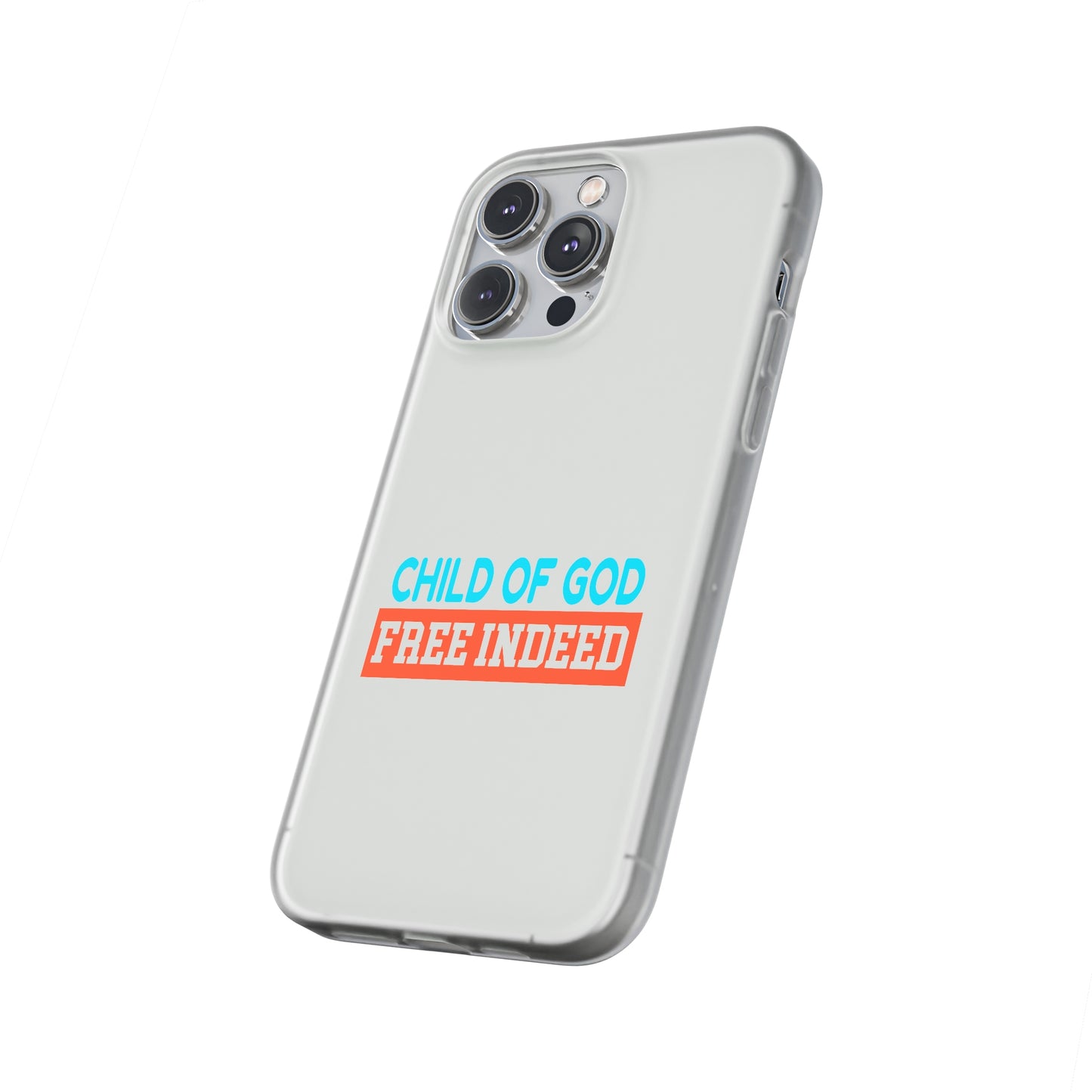 Child Of God Free Indeed Christian Flexi Phone Case Printify