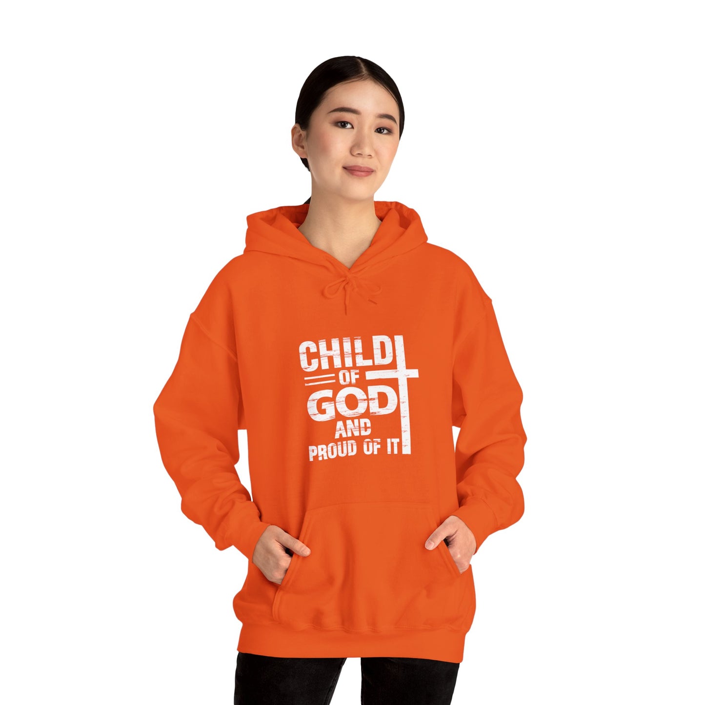 Child Of God And Proud Of It Unisex Christian Pullover Hooded Sweatshirt