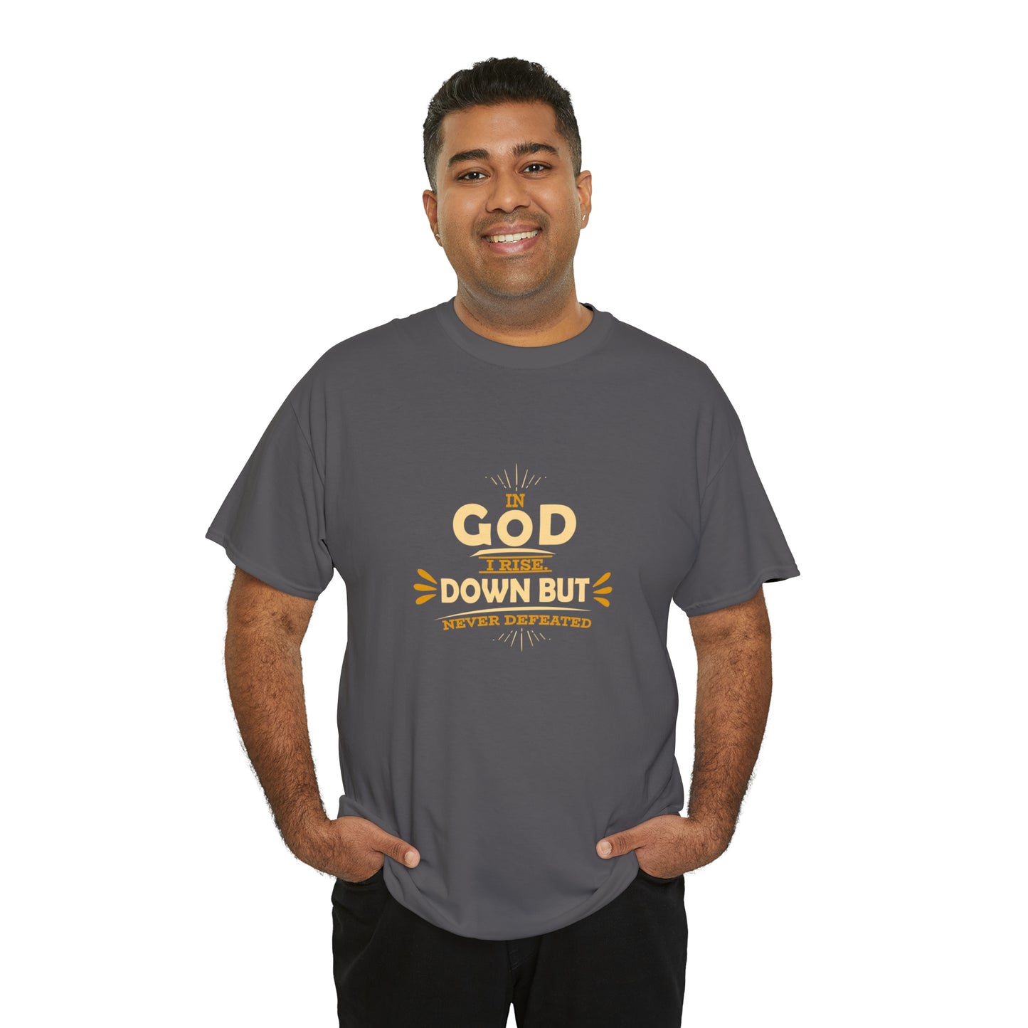 In God I Rise Down But Never Defeated  Unisex Heavy Cotton Tee