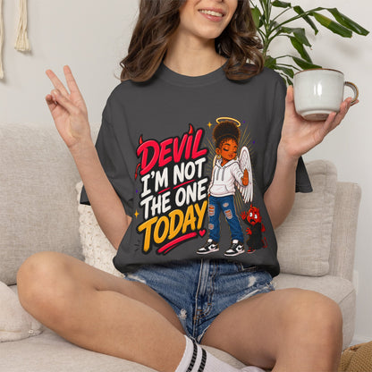 Devil I'm Not the One Today T-Shirt — Funny Angel vs Devil Graphic Tee - ClaimedbyGodDesigns