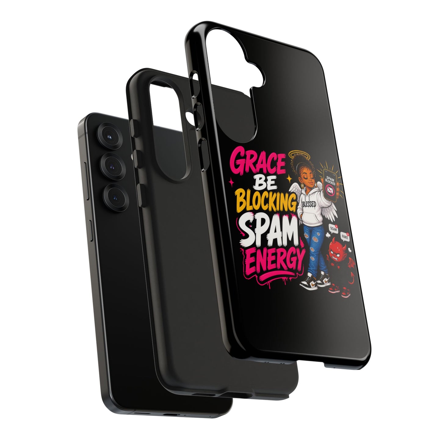 Tough Phone Case — "Grace Be Blocking Spam Energy" Black Protective Phone Cover