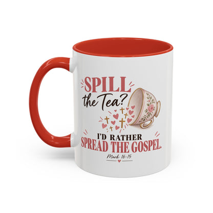 Spill the Tea, Spread the Gospel Christian Coffee Mug
