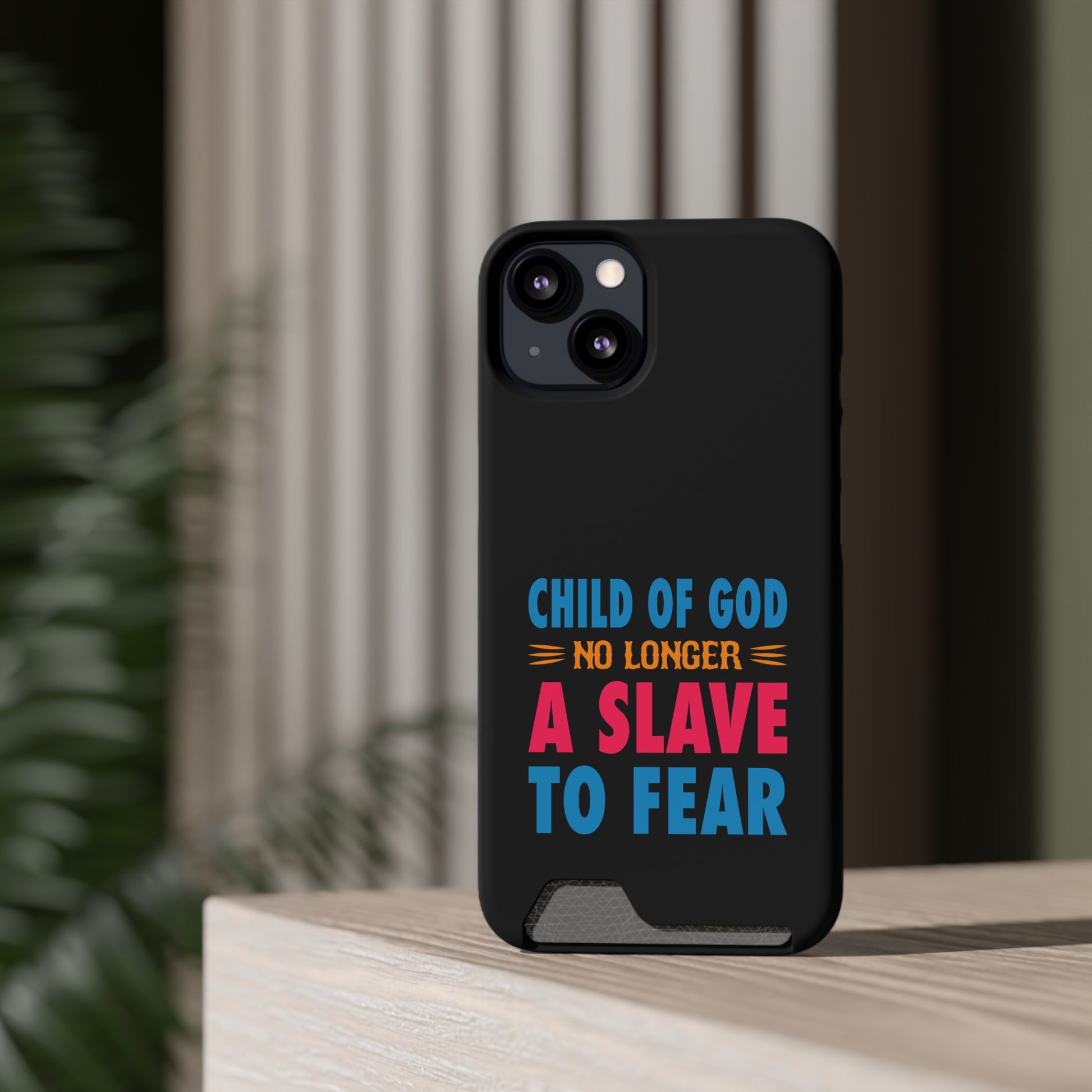 Child Of God No Longer A Slave To Fear Christian Phone Case With Card Holder Printify