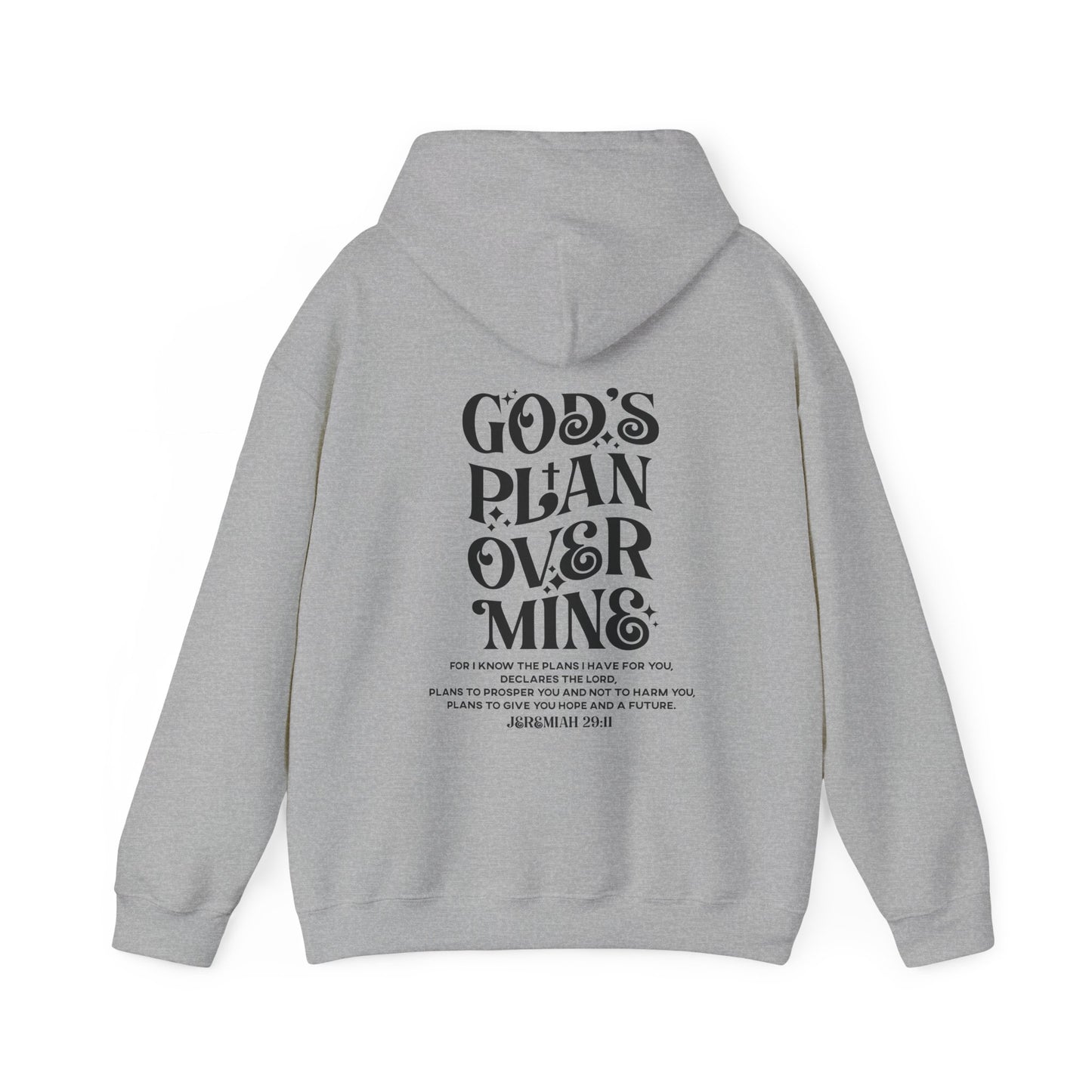 God's Plan Over MIne Unisex Christian Hooded Pullover Sweatshirt