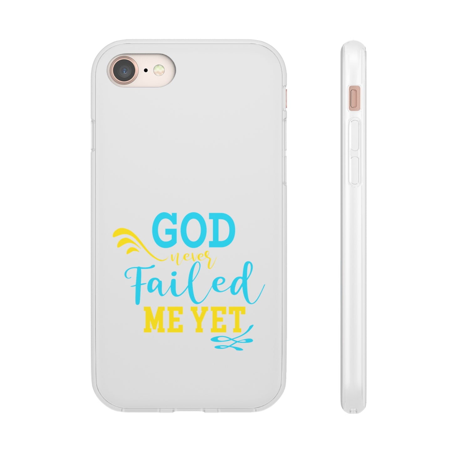 God Never Failed Me Yet Flexi Phone Case