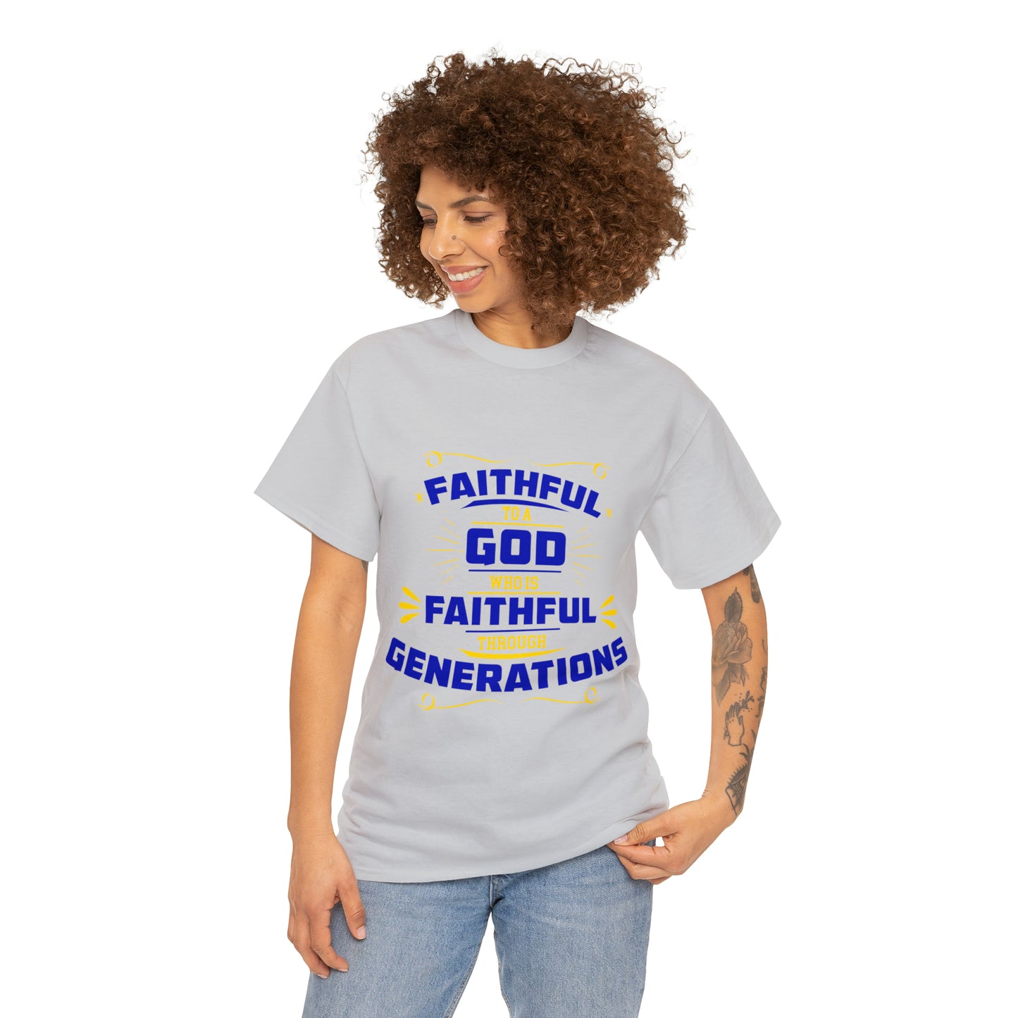 Faithful To A God Who Is Faithful Through Generations Unisex Heavy Cotton Tee