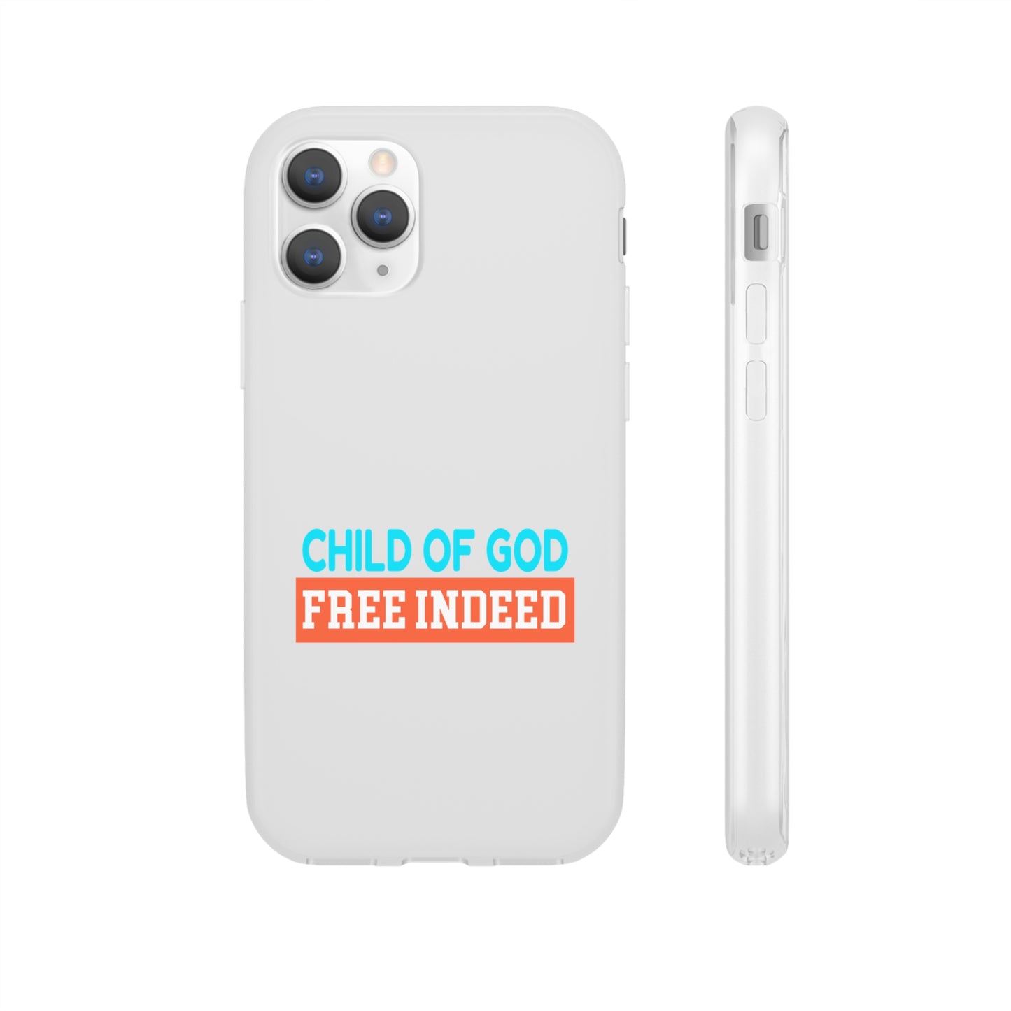 Child Of God Free Indeed Christian Flexi Phone Case Printify