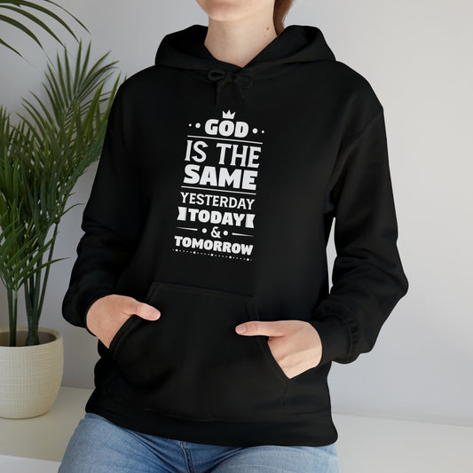 God Is The Same Yesterday Today & Tomorrow Unisex Hooded Sweatshirt