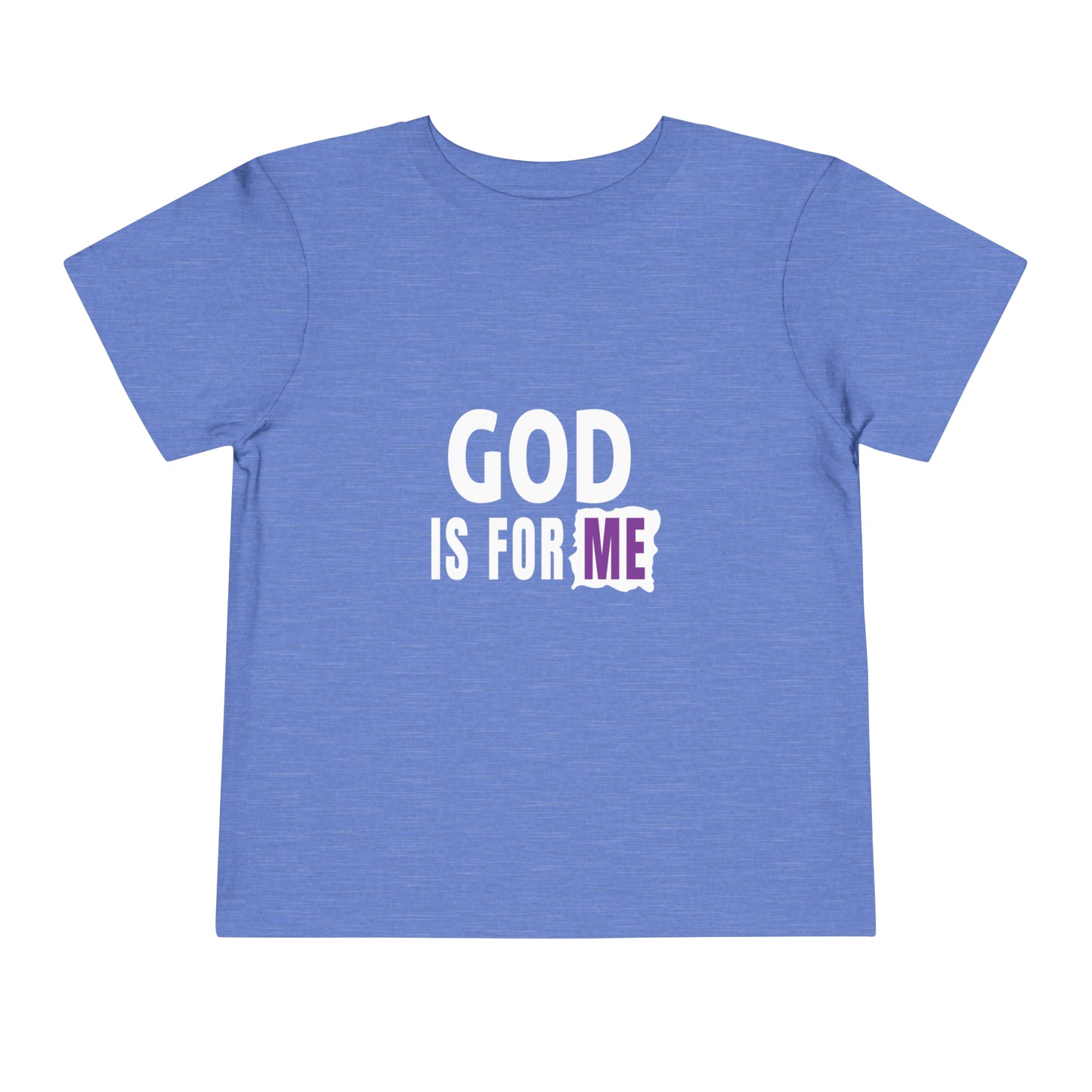 God Is For Me Christian Toddler T-Shirt Printify