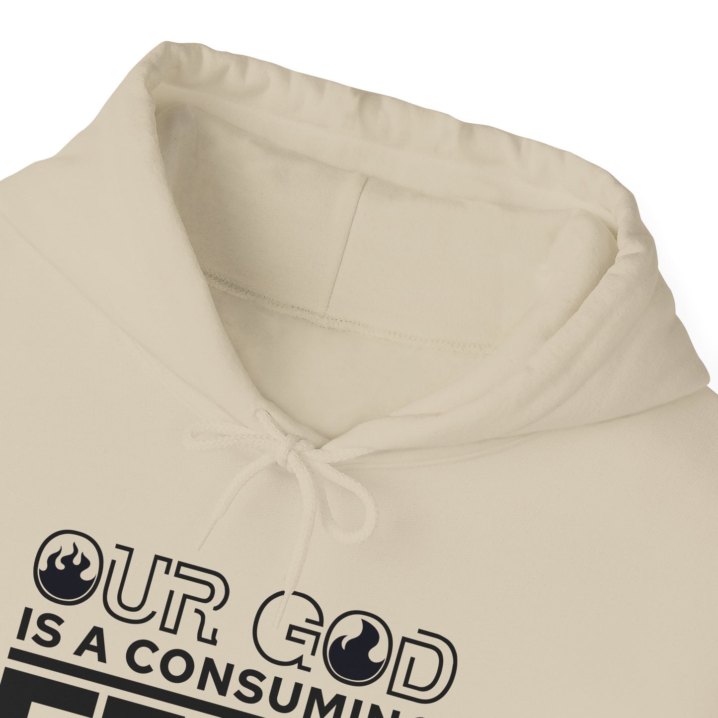 Our God Is A Consuming Fire Unisex Christian Hooded Pullover Sweatshirt