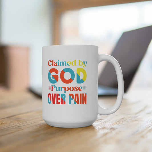 Claimed By God Purpose Over Pain White Ceramic Mug 15oz (double sided printing) Printify