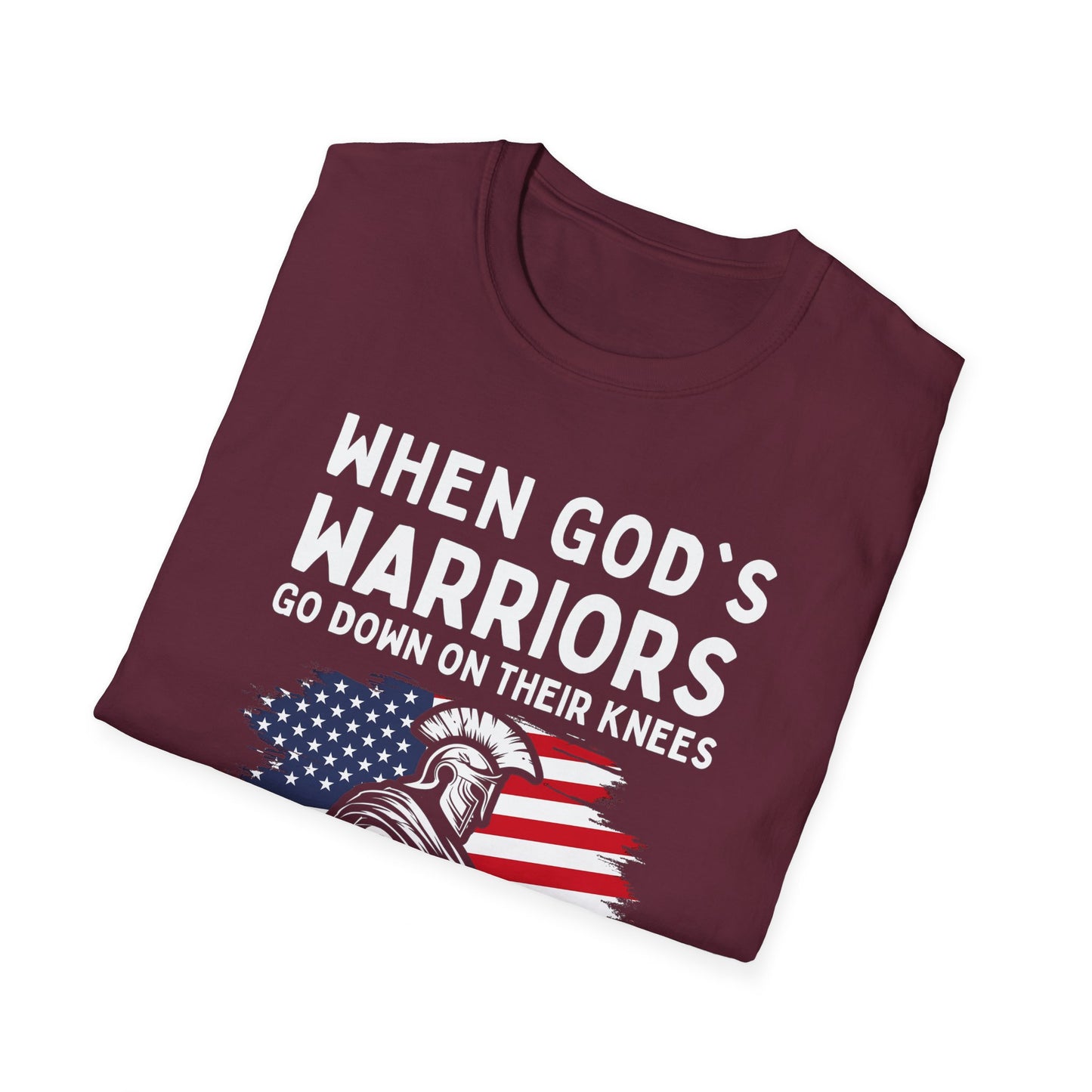 When God's Warriors Go Down On Their Knees The Battle Is Not Over Patriotic American Flag Christian Unisex T-shirt