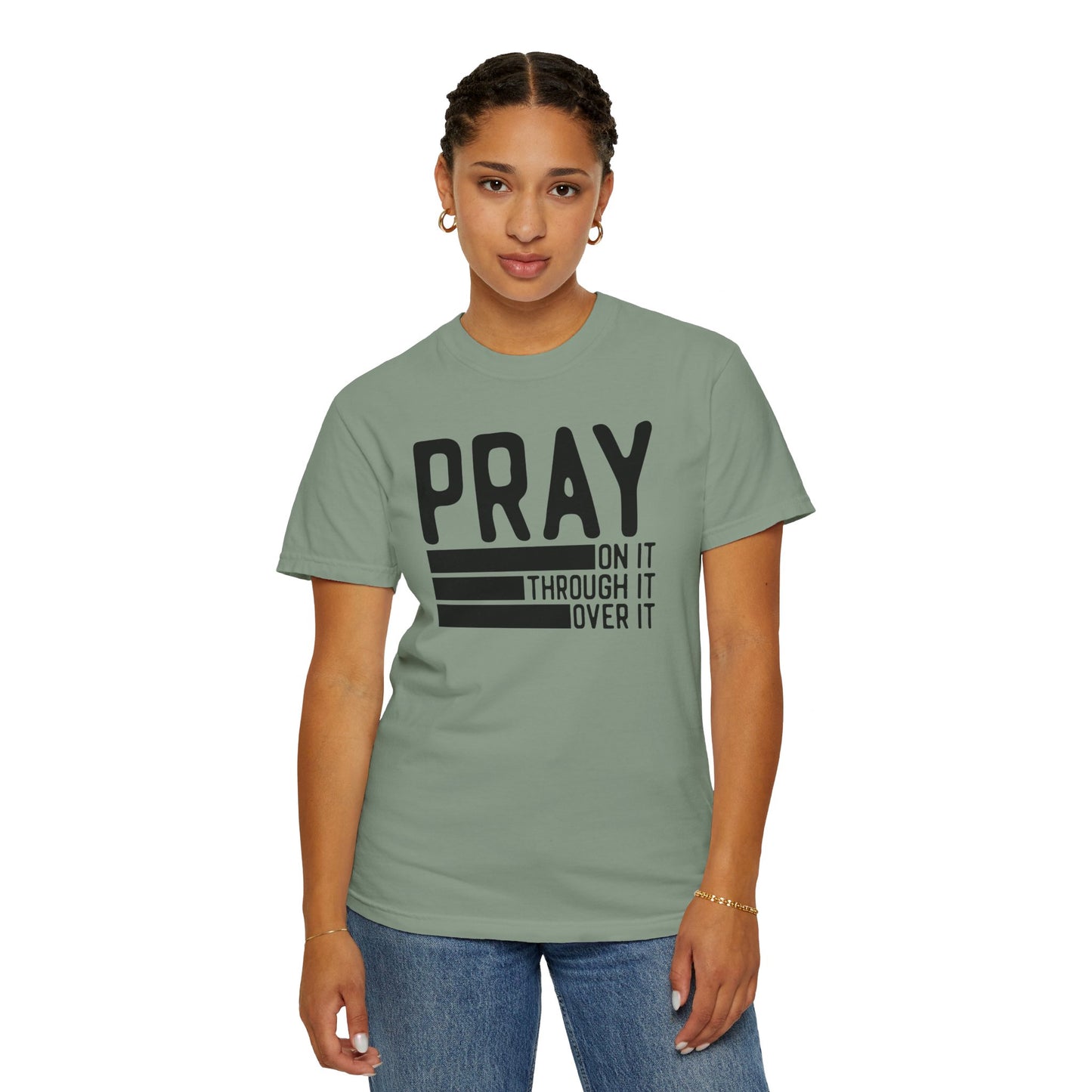 Pray On It Through It Over It Because Adulting Is Hard Without Jesus Unisex Christian T-shirt