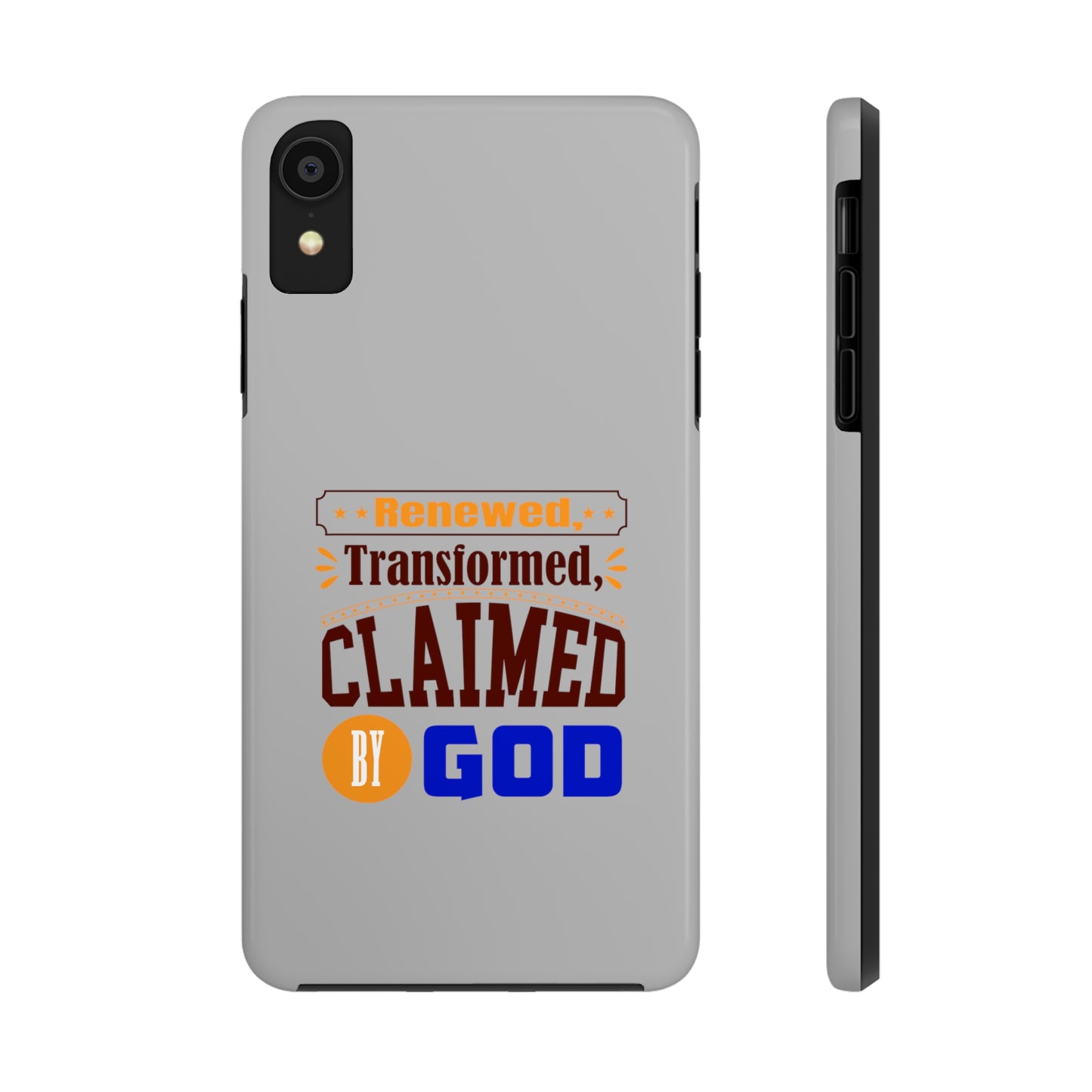 Renewed, Transformed, Claimed By God Tough Phone Cases, Case-Mate