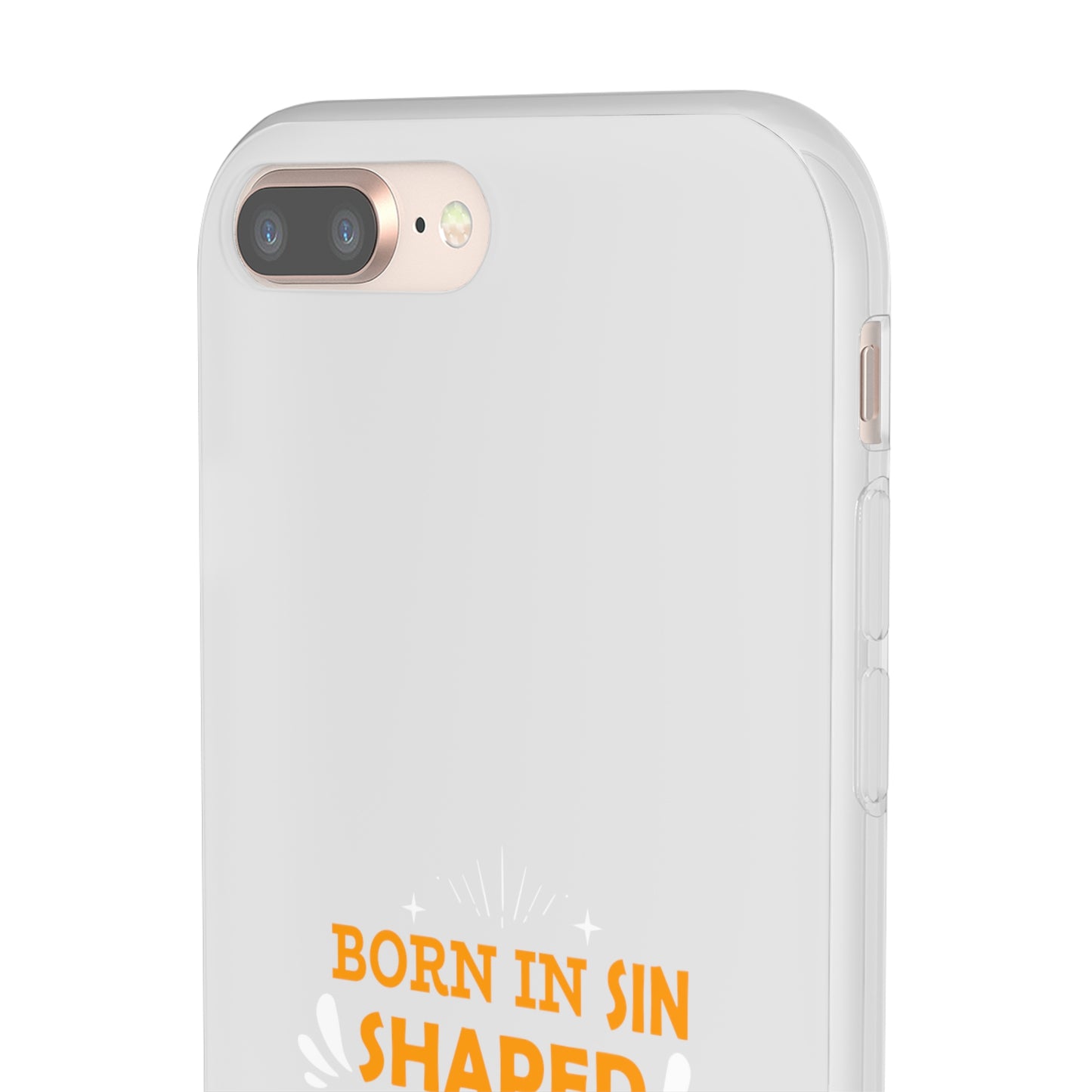 Born In Sin Shaped In Inequity Redeemed In Christ Flexi Phone Case