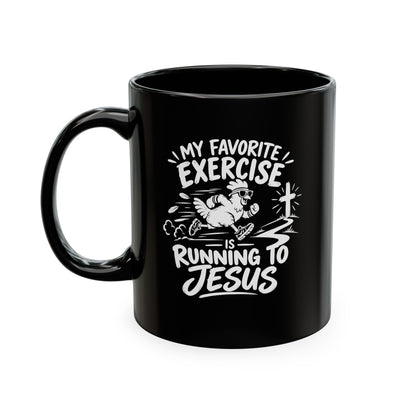 My Favorite Exercise Is Running to Jesus Christian Ceramic Mug