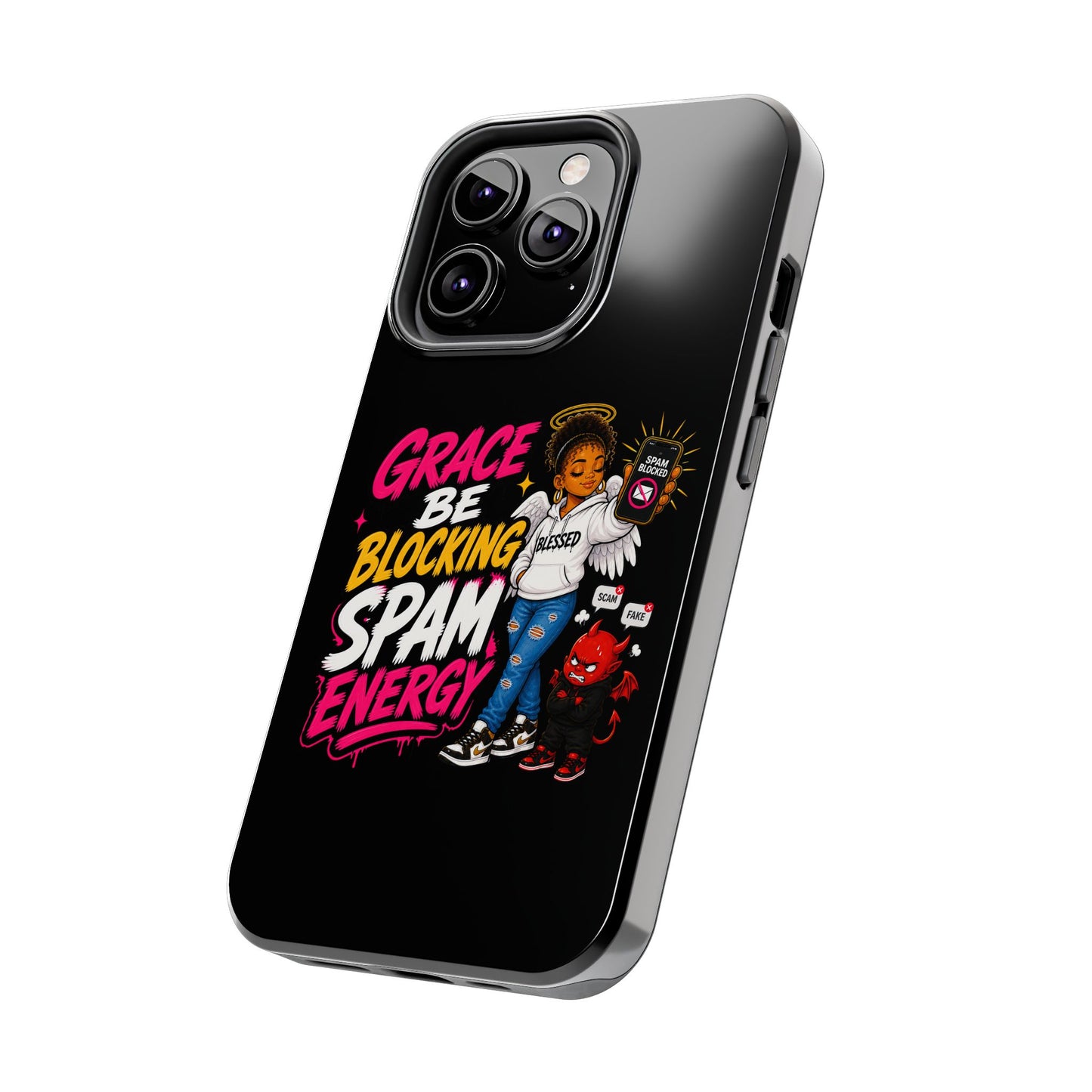 Tough Phone Case — "Grace Be Blocking Spam Energy" Black Protective Phone Cover