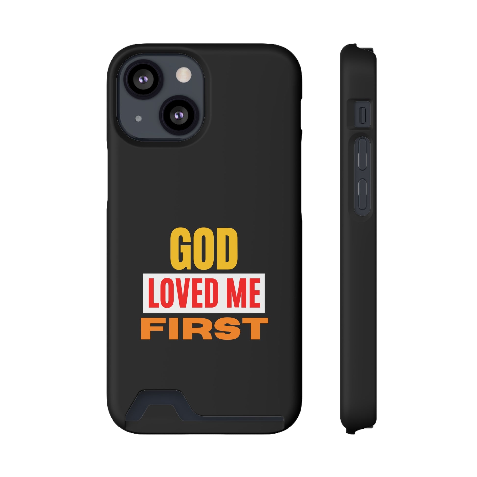 God Love Me First Christian Phone Case With Card Holder Printify