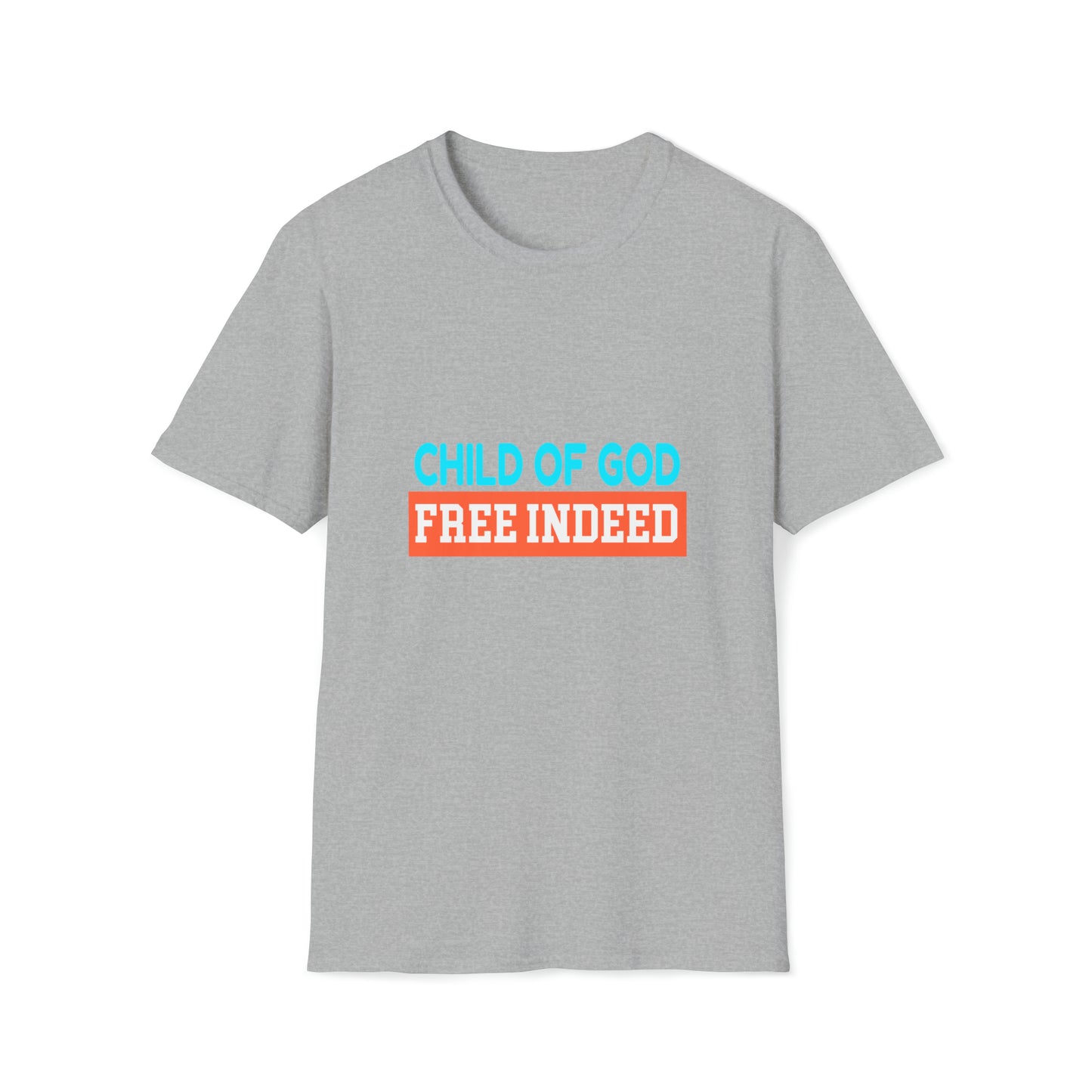 Child Of God Free Indeed Unisex T-shirt Printify