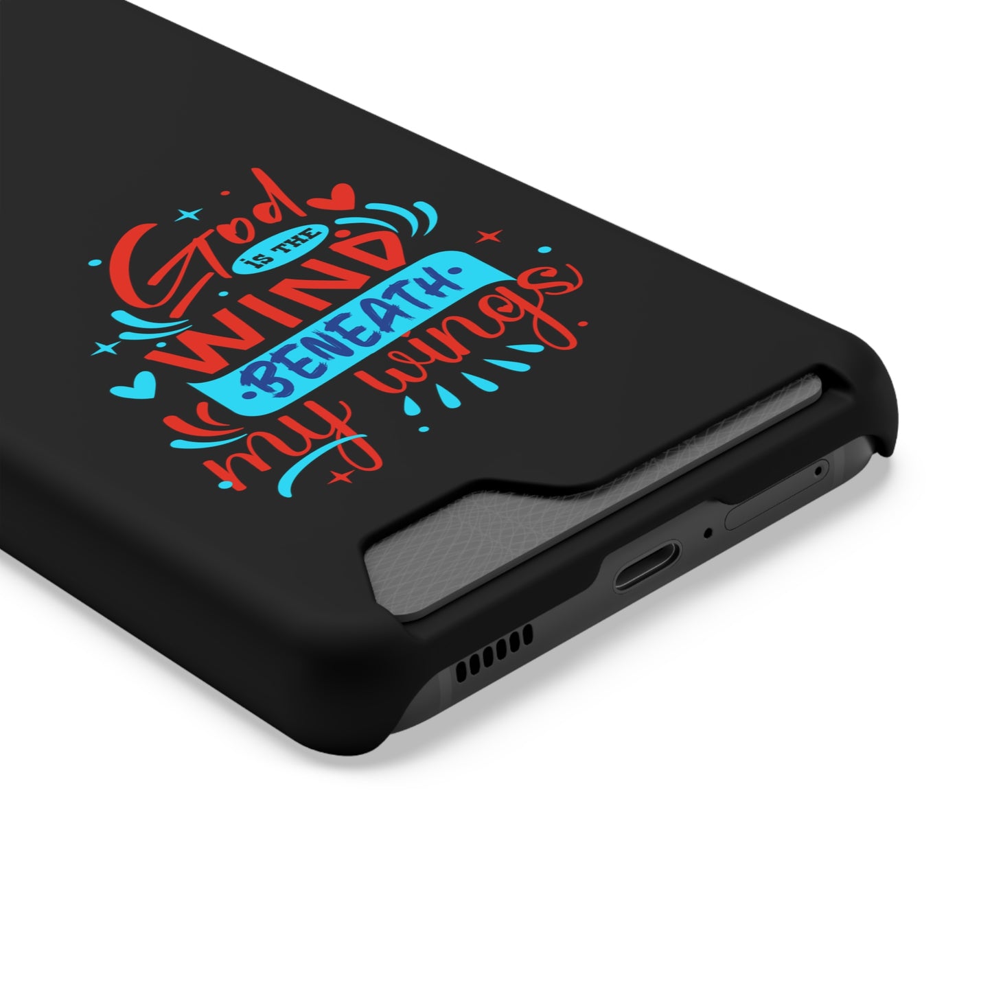 God Is The Wind Beneath My Wings Phone Case With Card Holder