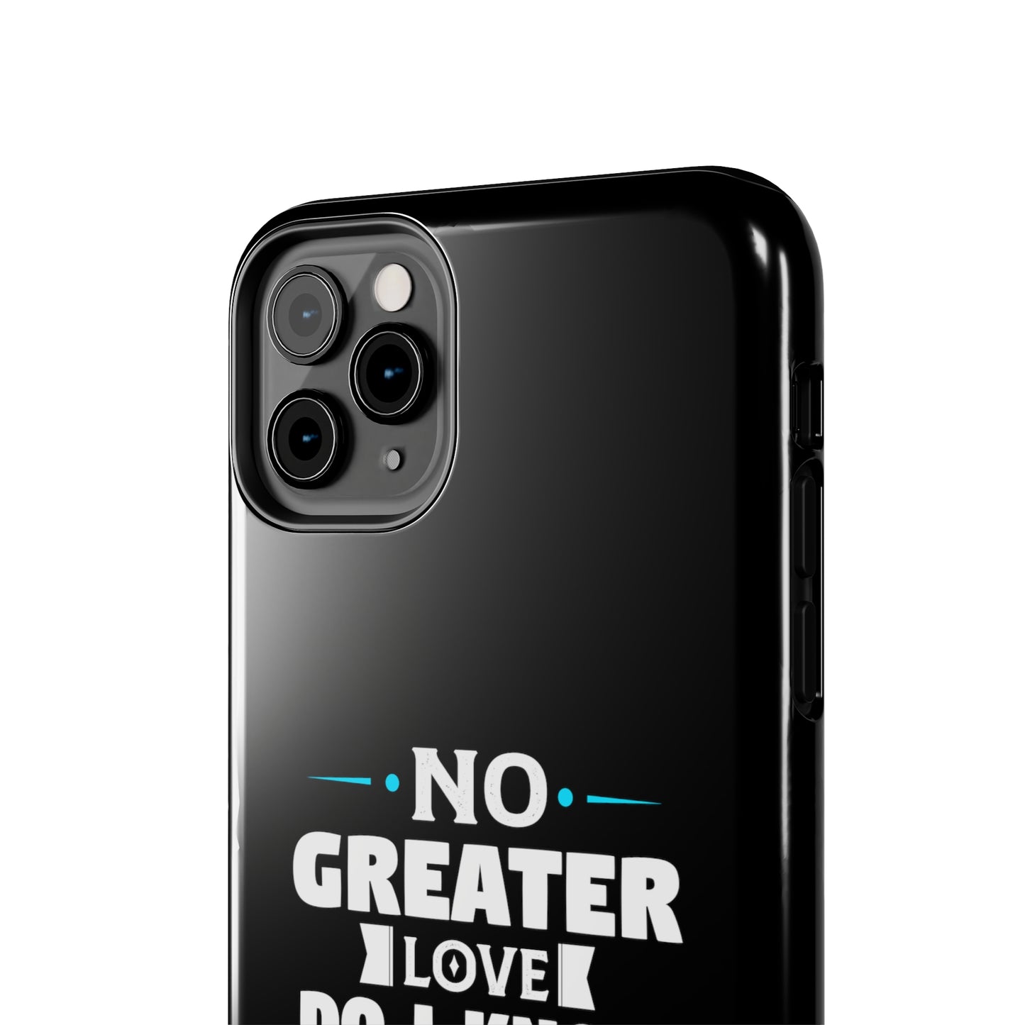 No Greater Love Do I Know But The Love Of God Tough Phone Cases, Case-Mate