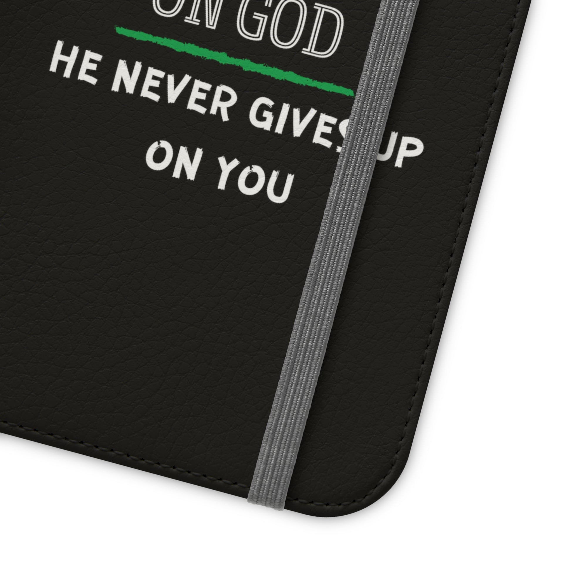 Never Give Up On God He Never Gives Up On You Christian Phone Flip Cases Printify