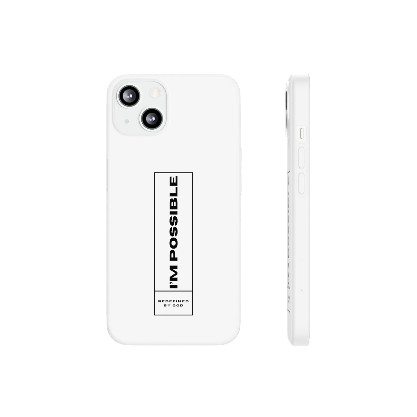 I'm Possible Redefined By God Christian Flexi Phone Case Printify