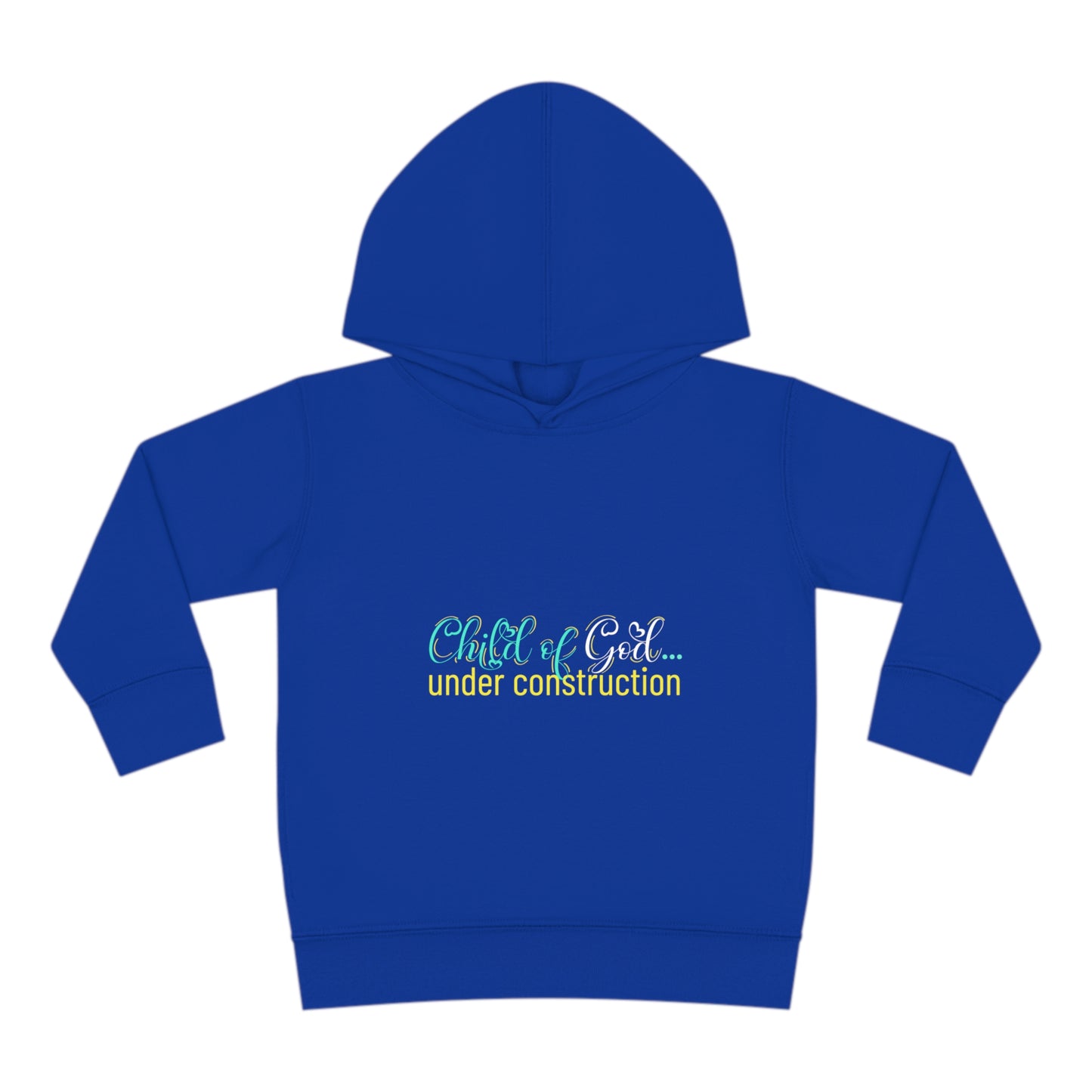 Child Of God Under Construction Toddler Christian Pullover Fleece Hoodie Printify