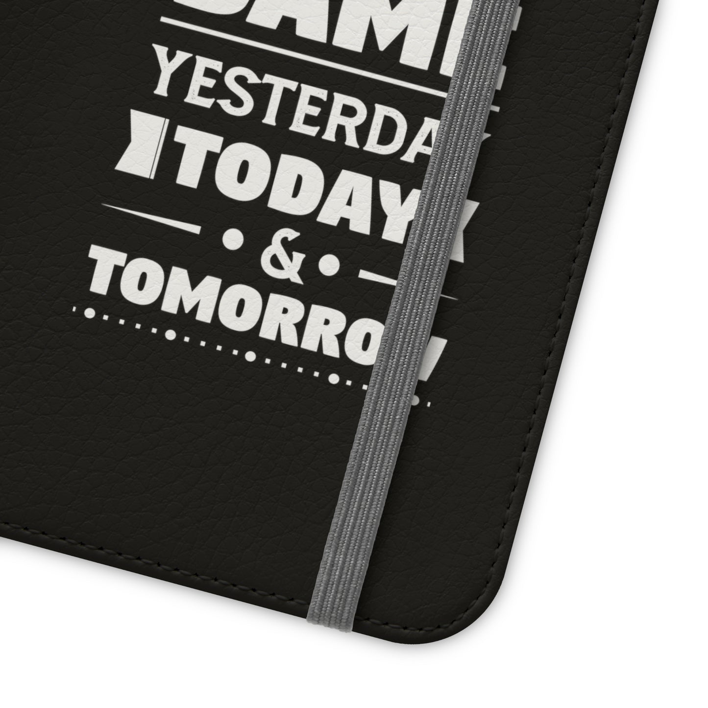 God Is The Same Yesterday Today Tomorrow Phone Flip Cases