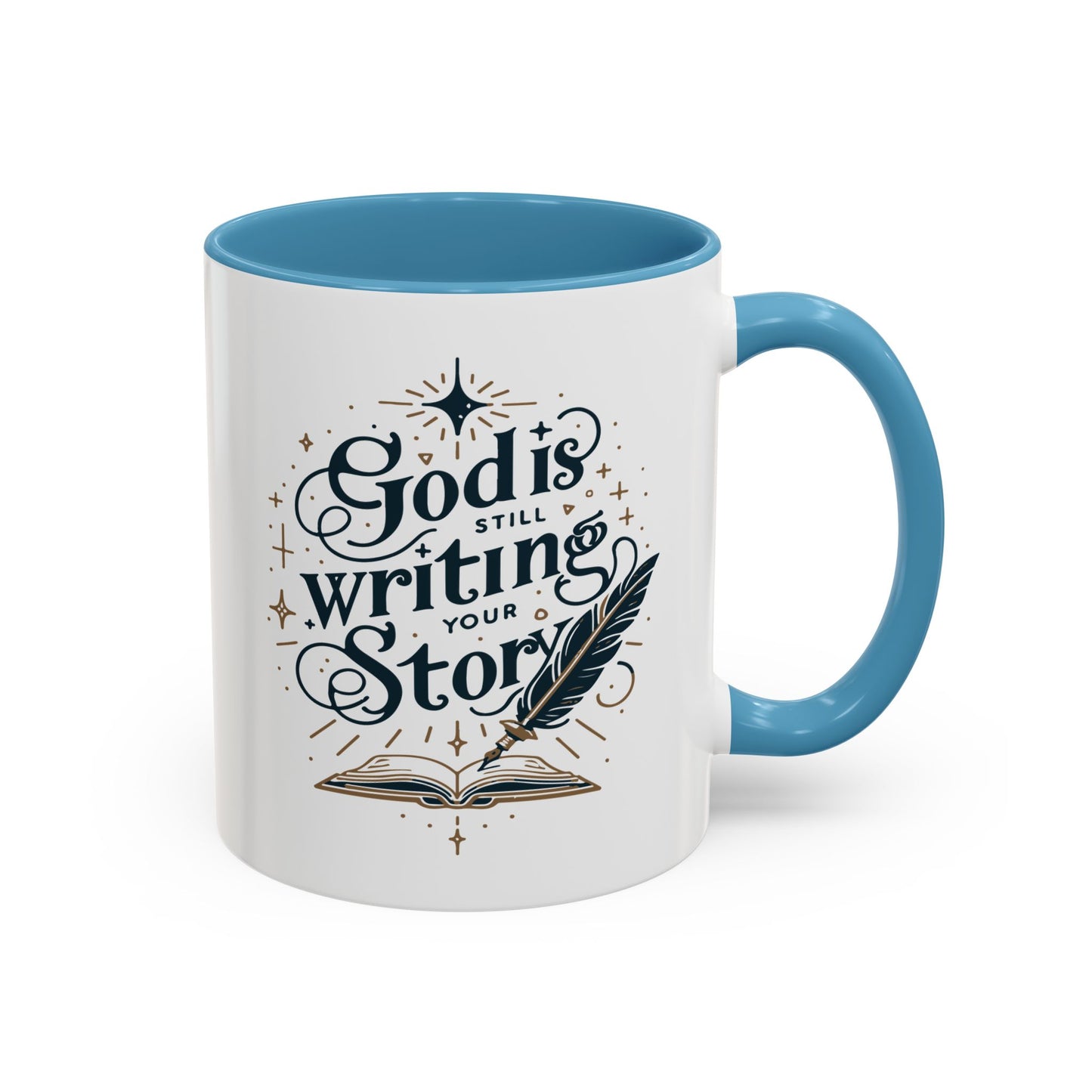 Christian Ceramic Mug- God Is Still Writing Your Story Accent Coffee Mug (11, 15oz)