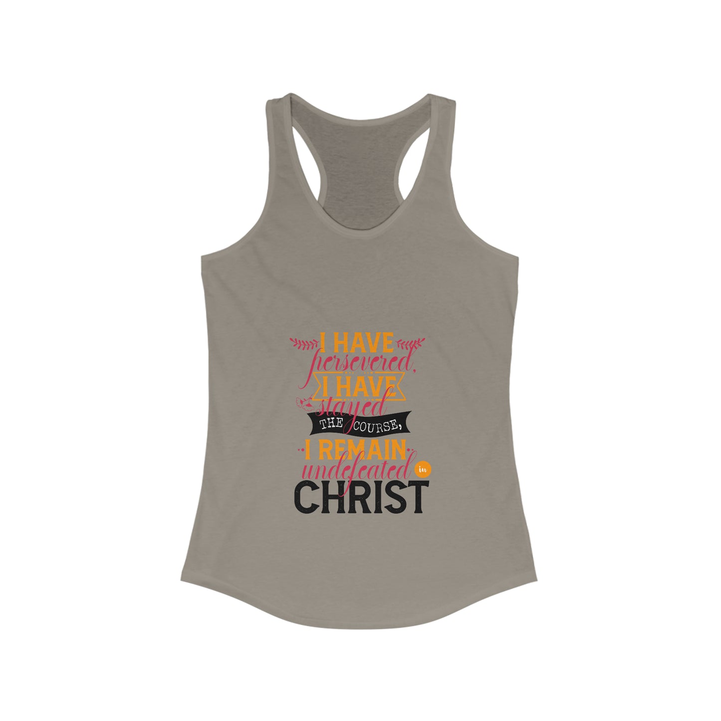I Have Persevered I Have Stayed The Course I Remain Undefeated In Christ Slim Fit Tank-top