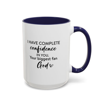 Christian Ceramic Mug- He Has Confidence In Me Accent Coffee Mug (11, 15oz)