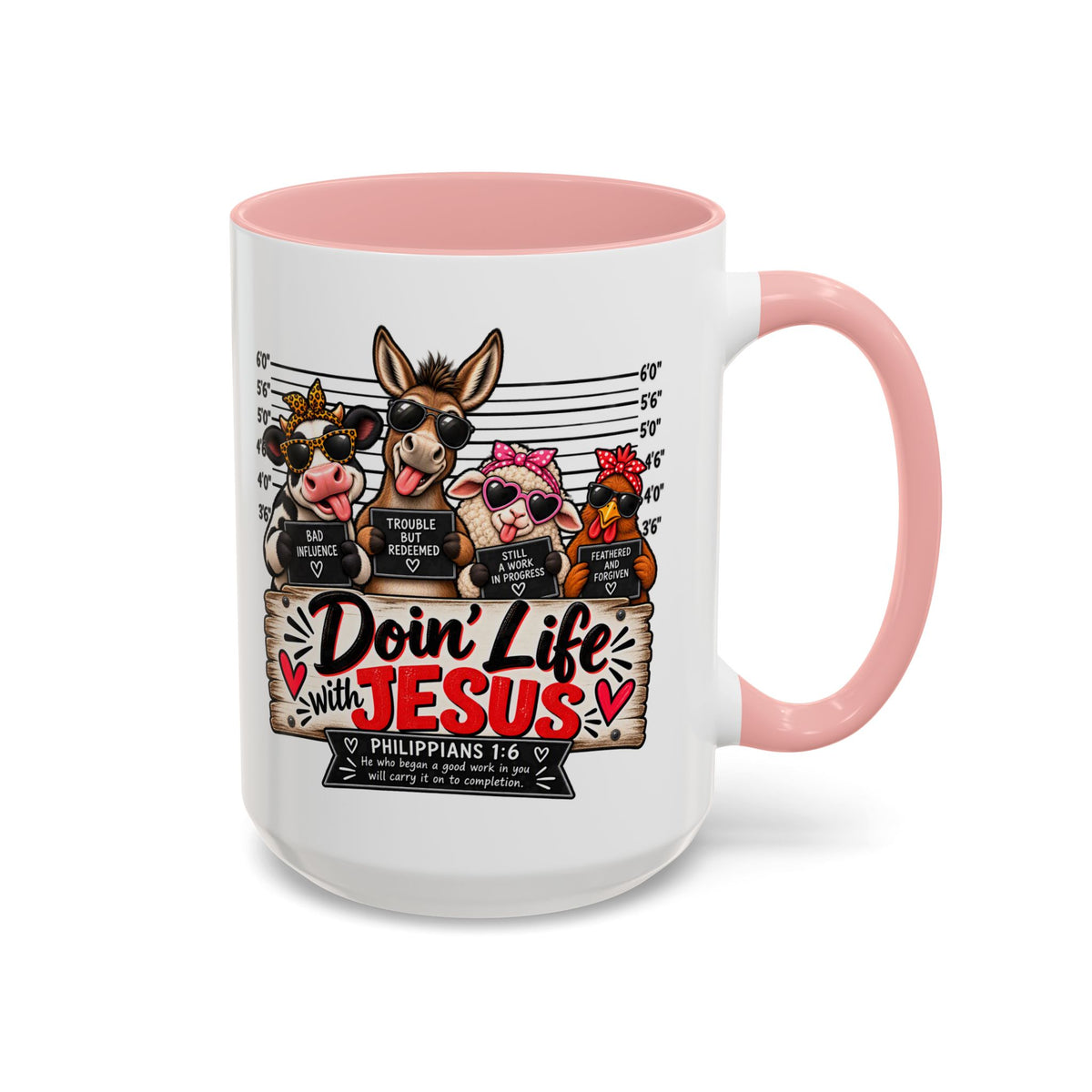 Doin’ Life with Jesus Funny Christian Farm Animal Mugshot Coffee Mug | Philippians 1:6