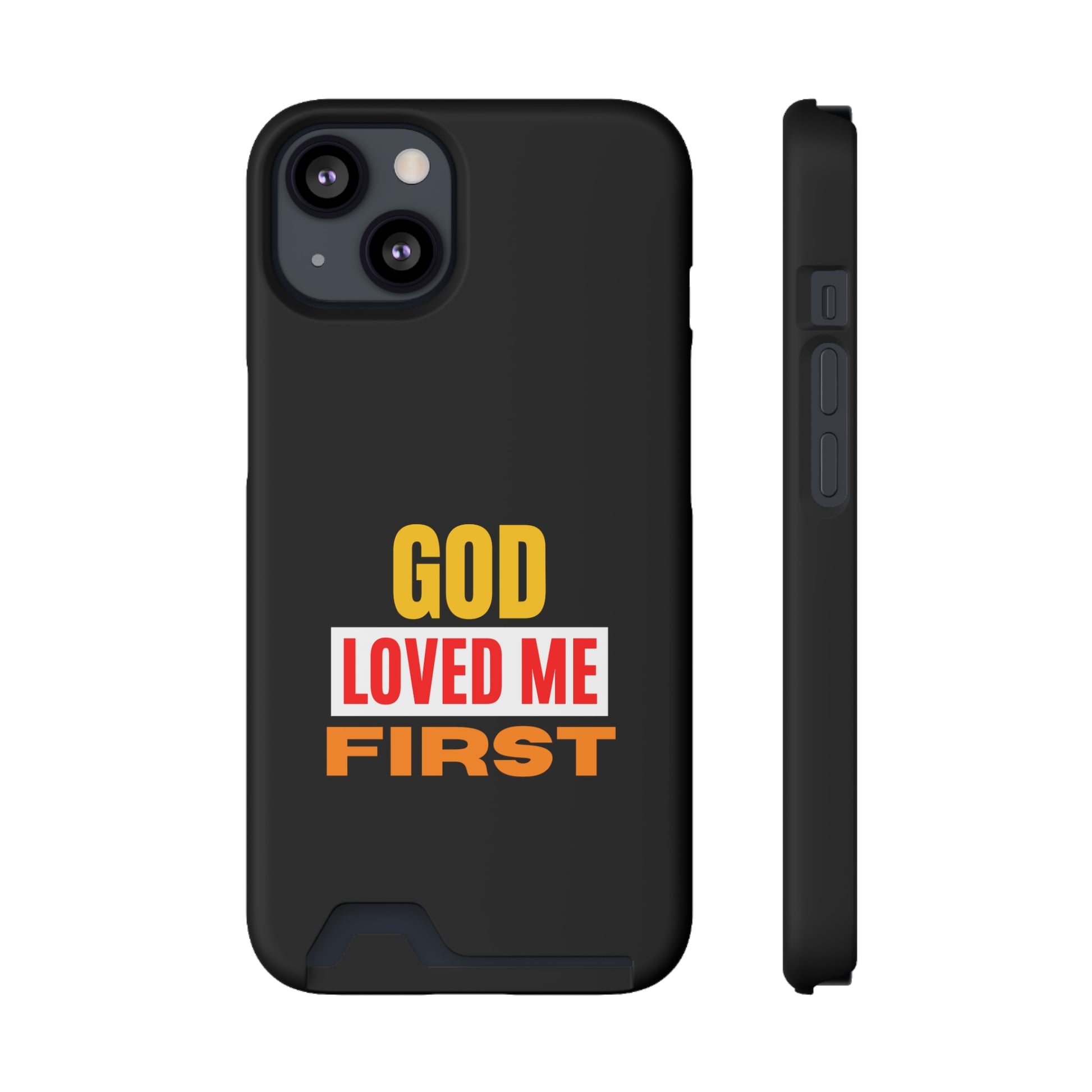 God Love Me First Christian Phone Case With Card Holder Printify