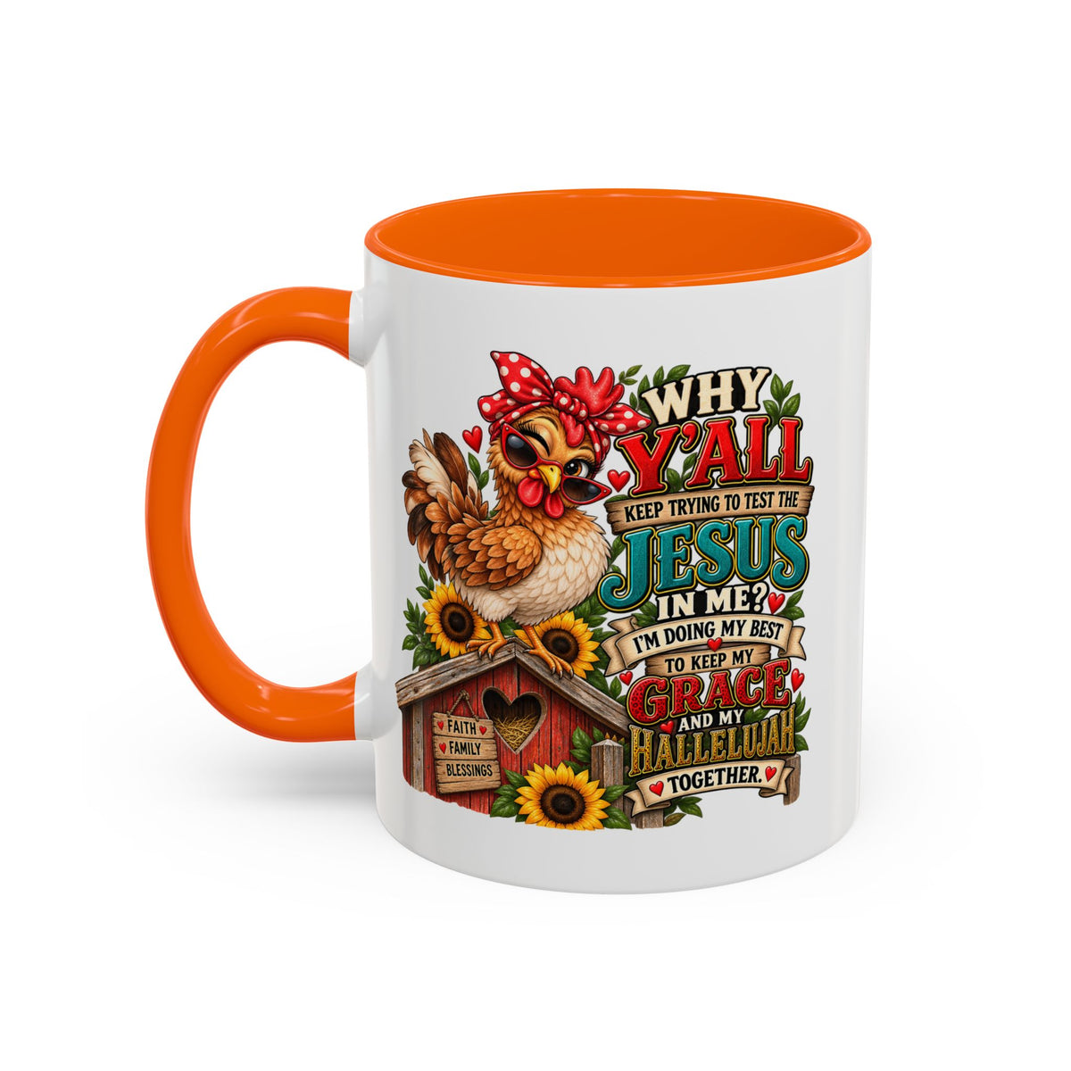 Christian Farmhouse Coffee Mug — "Why Y'all Keep Trying to Put Jesus in Me?" Accent Mug