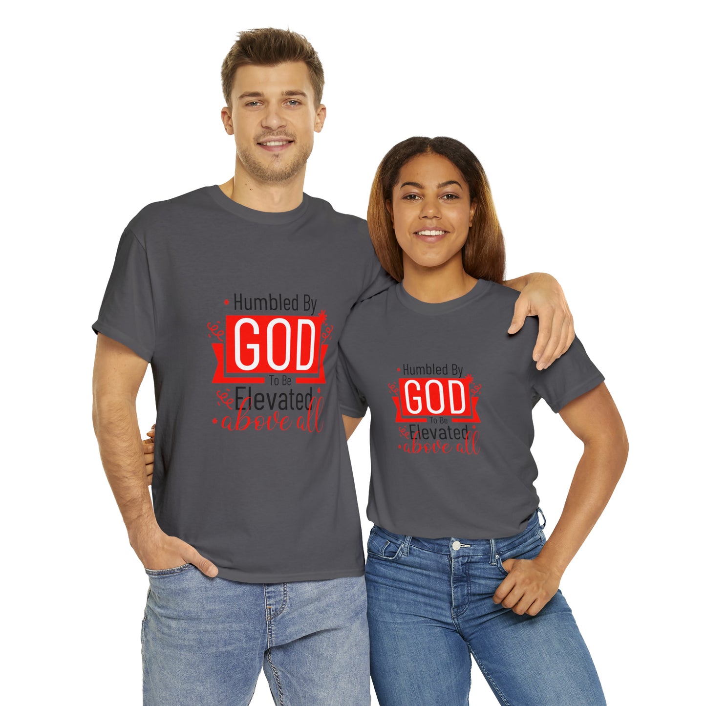 Humbled By God To Be Elevated Above All Unisex Heavy Cotton Tee