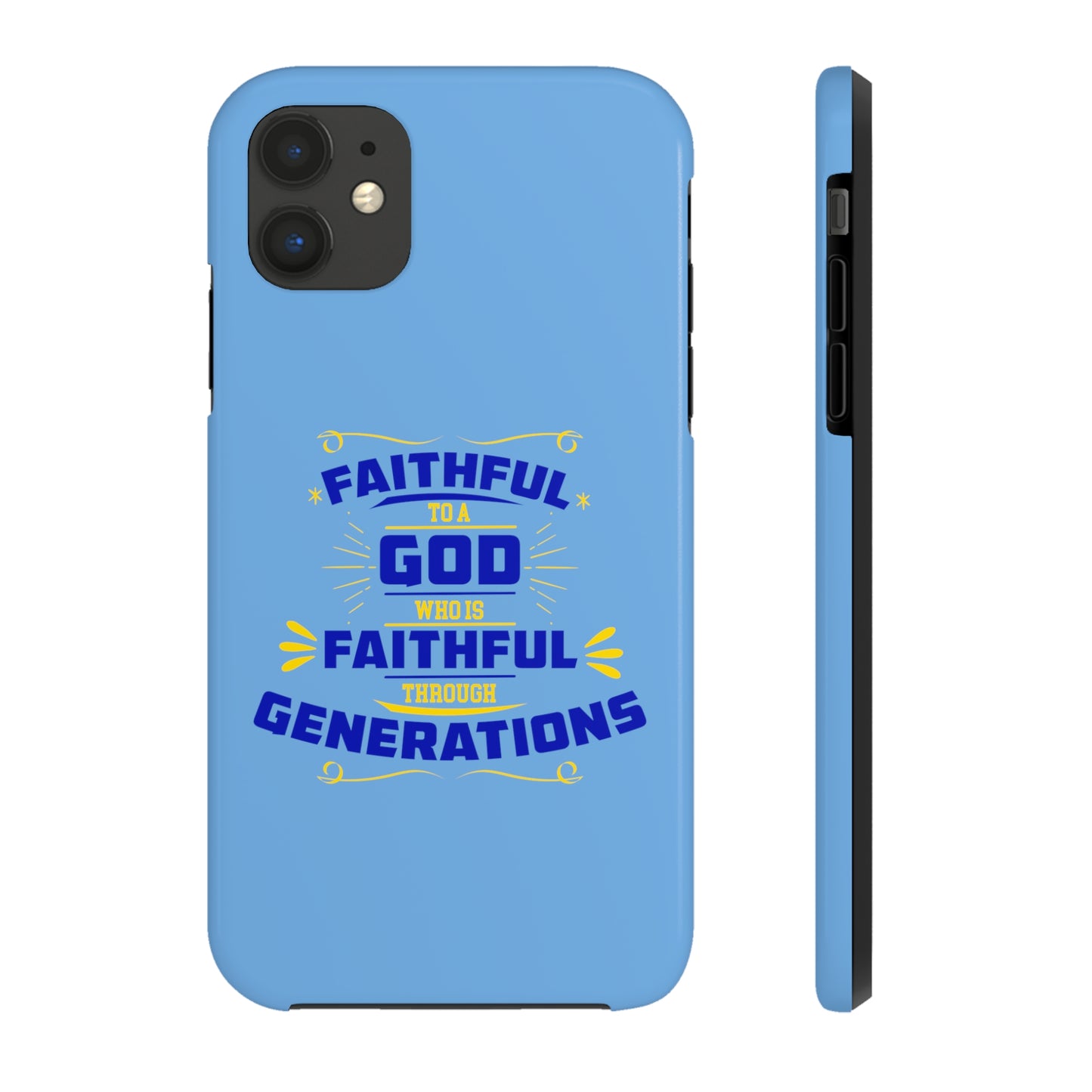 Faithful To A God Who Is Faithful Through Generations Tough Phone Cases, Case-Mate