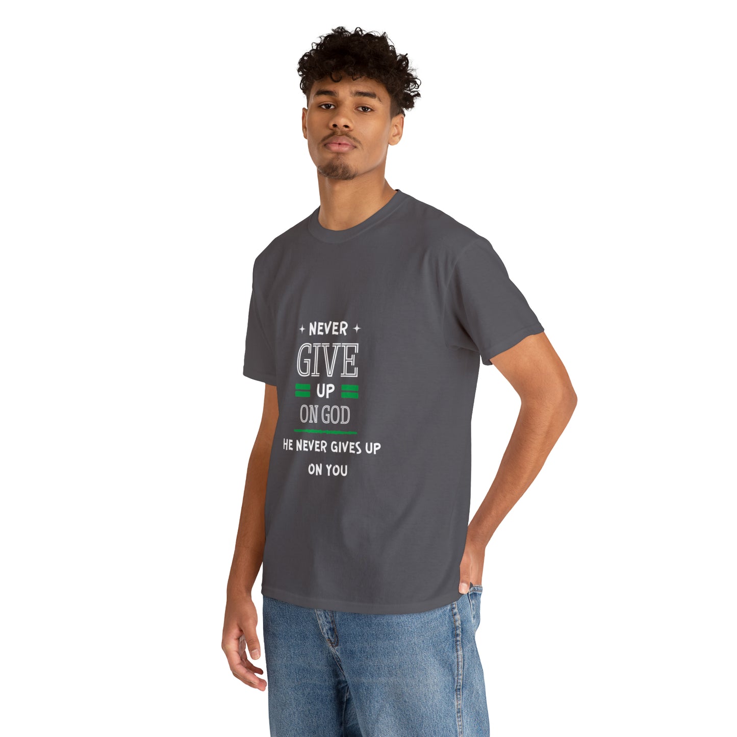 Never Give Up On God He Never Gives Up On You Unisex Heavy Cotton Tee Printify