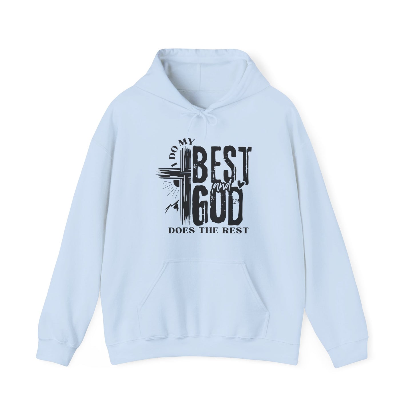 I Do My Best And God Does The Rest Unisex Christian Hooded Pullover Sweatshirt