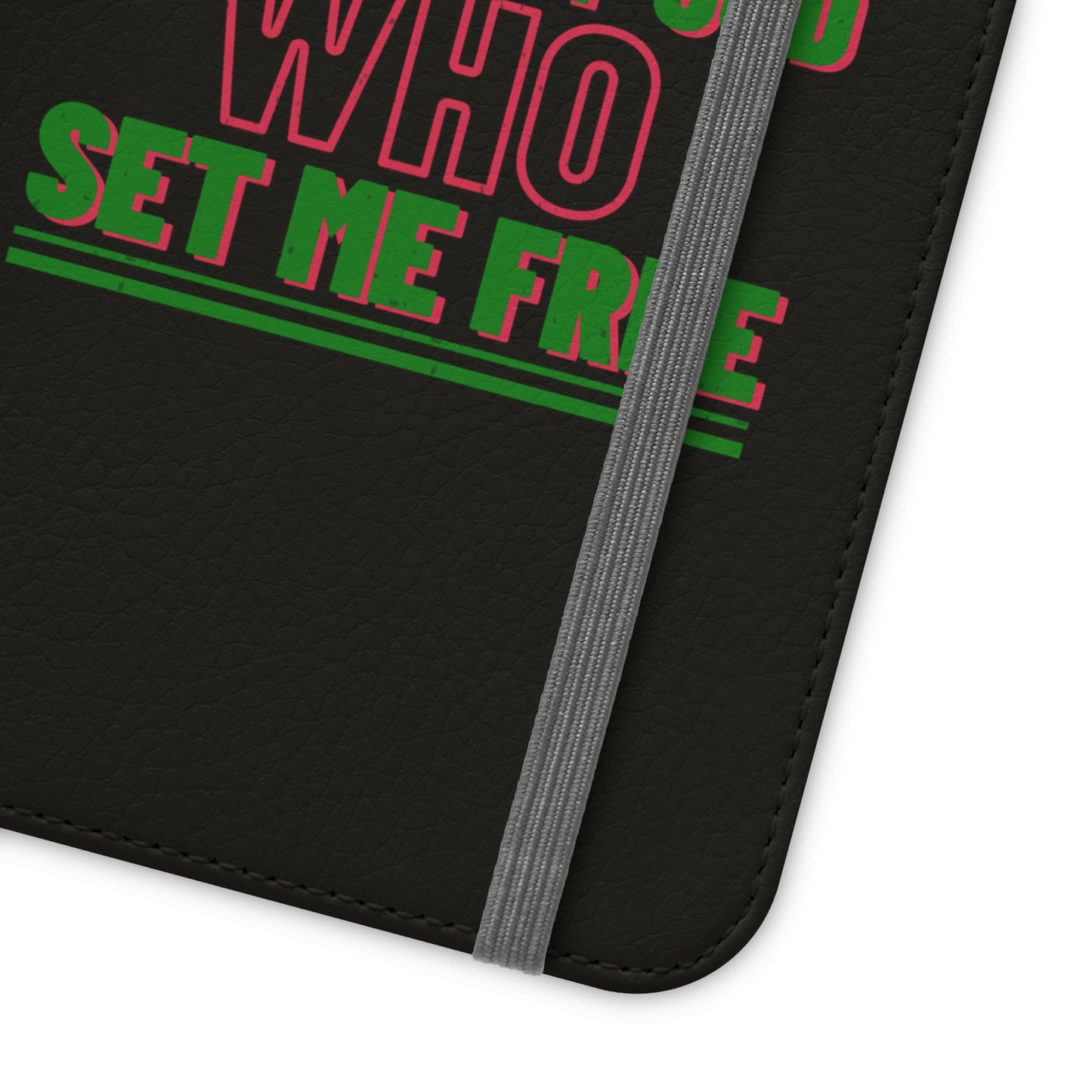 Moving In The Power Of God Who Set Me Free Phone Flip Cases