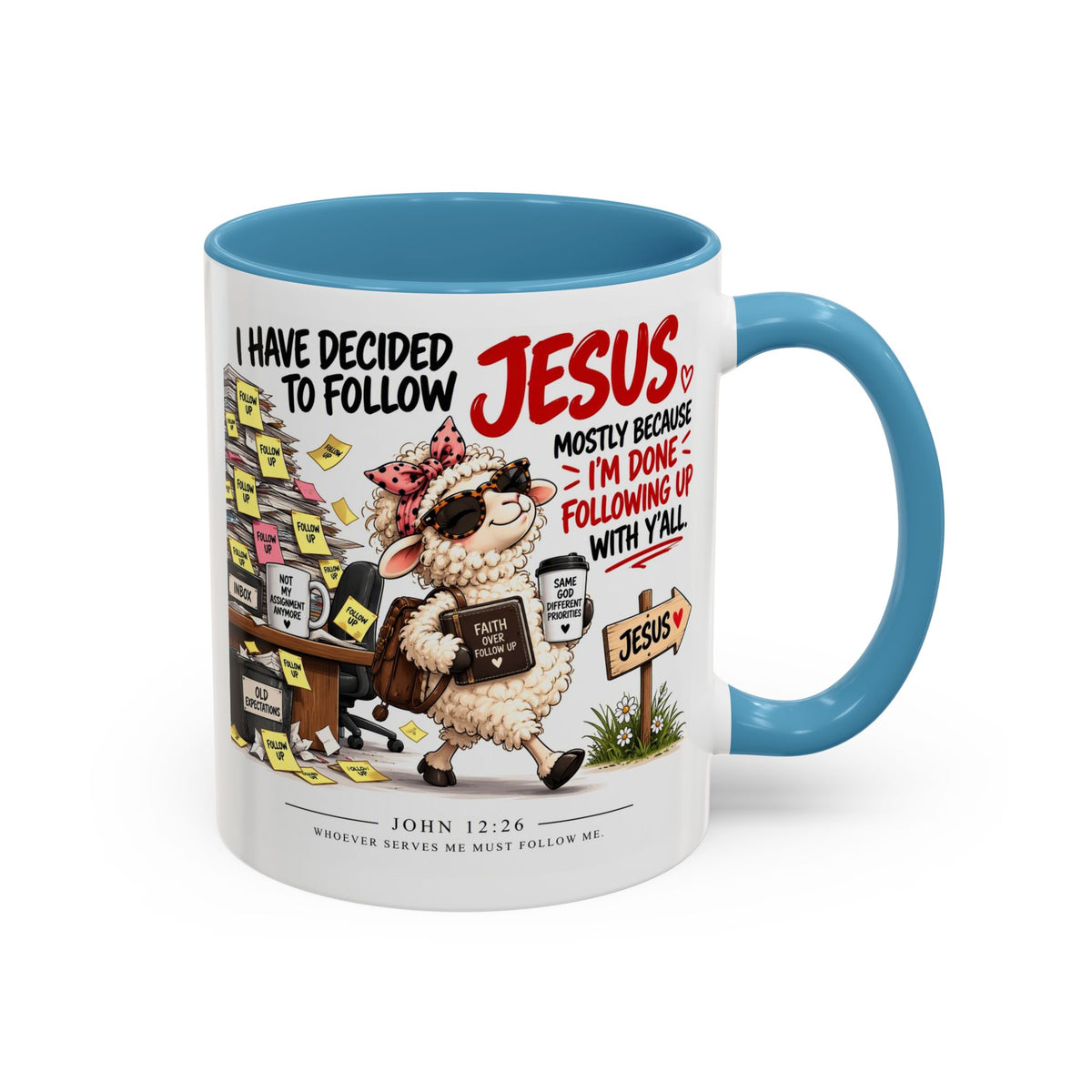 I Have Decided to Follow Jesus Coffee Mug (Christian Faith Ceramic Mug)