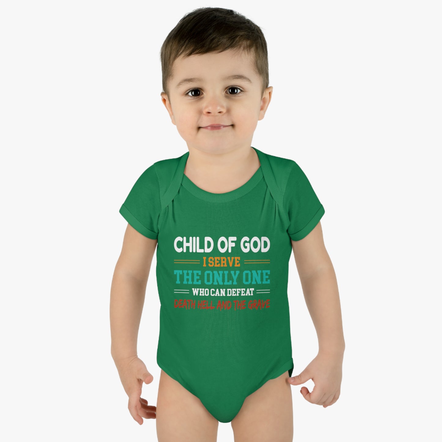 Child Of God I Serve The Only One Who Can Defeat Death Hell And The Grave Christian Baby Onesie Printify